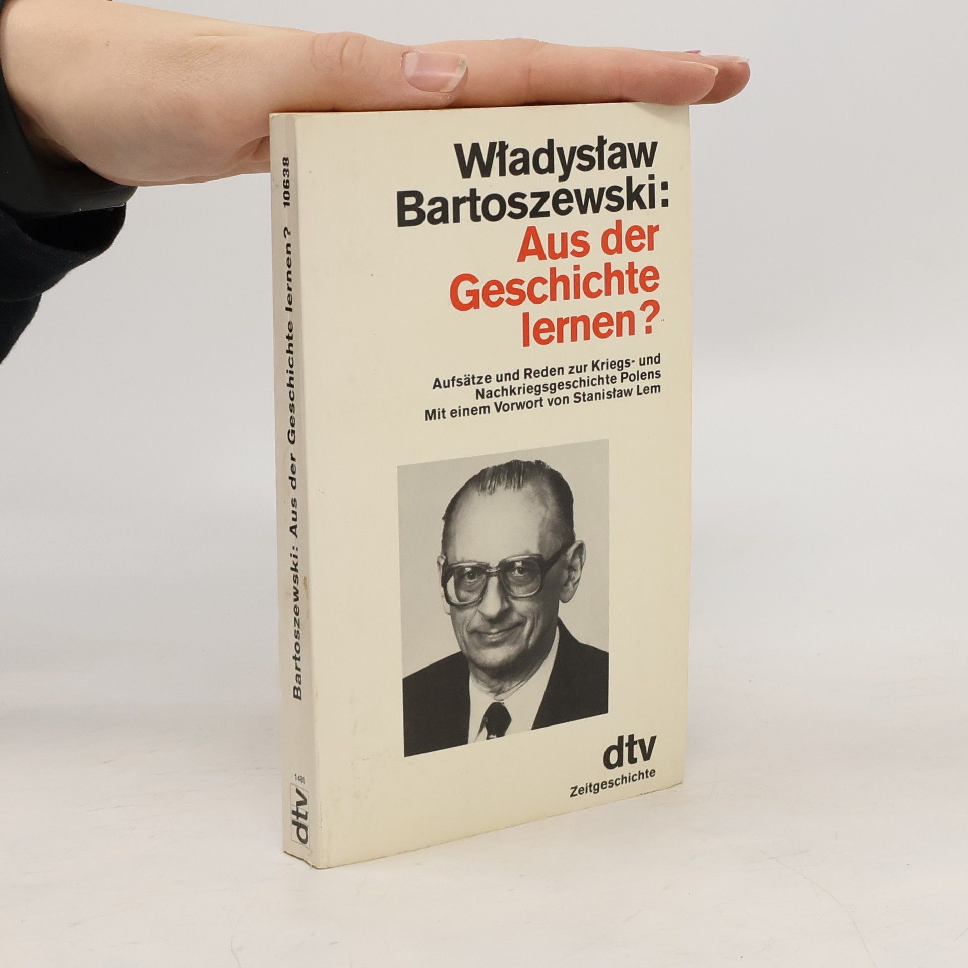 Władysław Bartoszewski Aus der Geschichte lernen?
