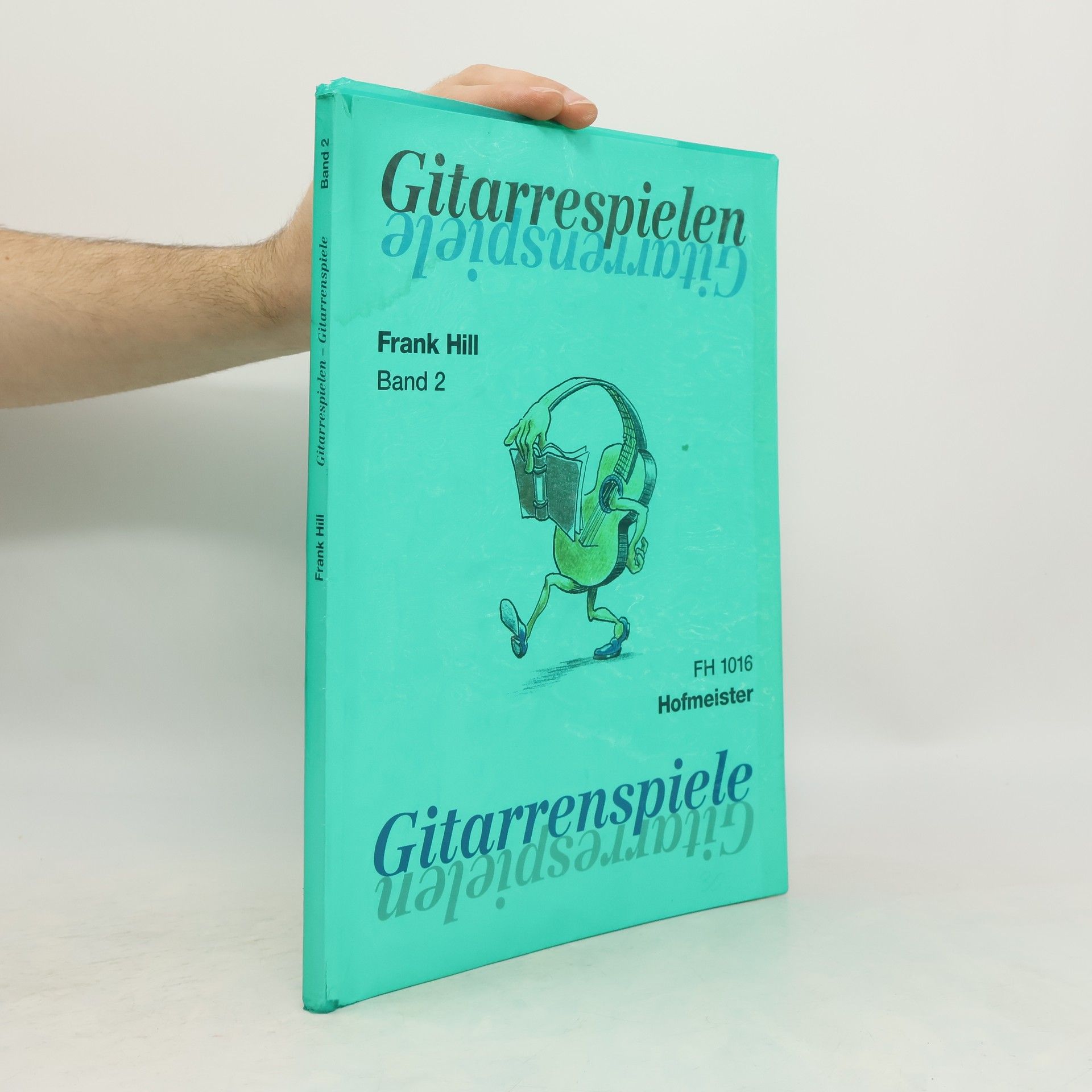 Frank Hill Gitarrespielen - Gitarrenspiele, Band 2