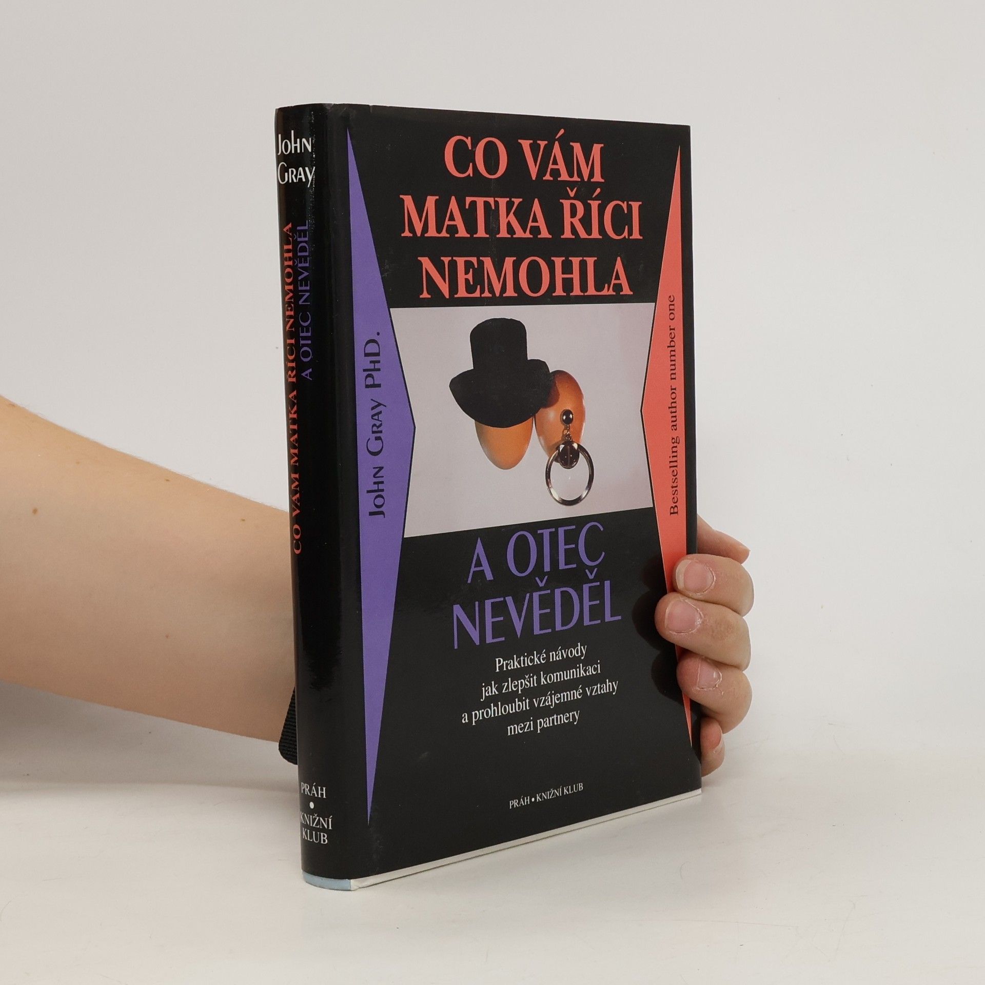 John Gray Co vám matka říci nemohla a otec nevěděl