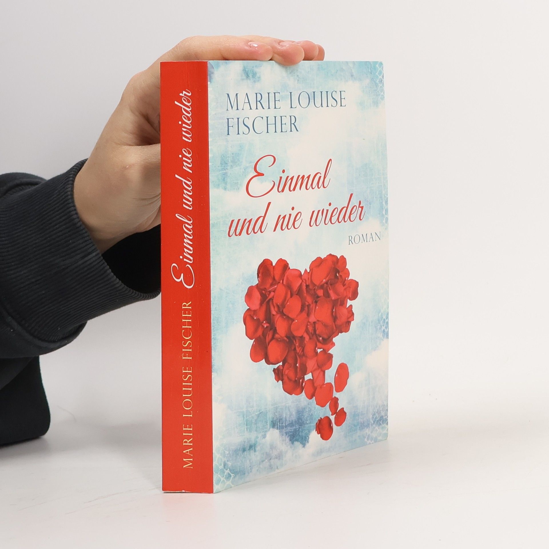 Marie Louise Fischer Einmal und nie wieder