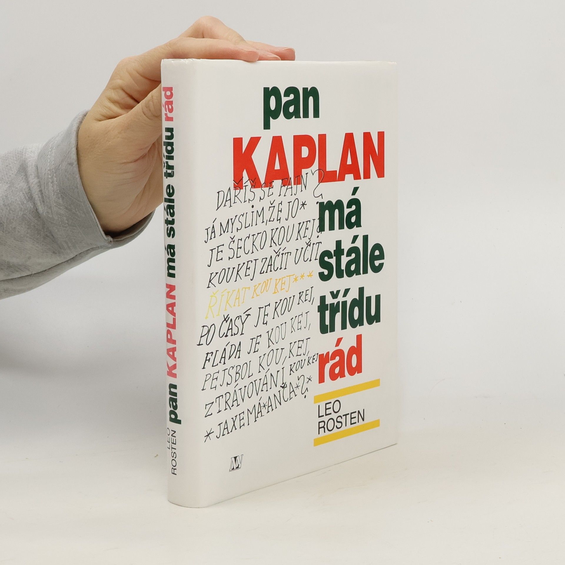 Leo Rosten Pan Kaplan má stále třídu rád