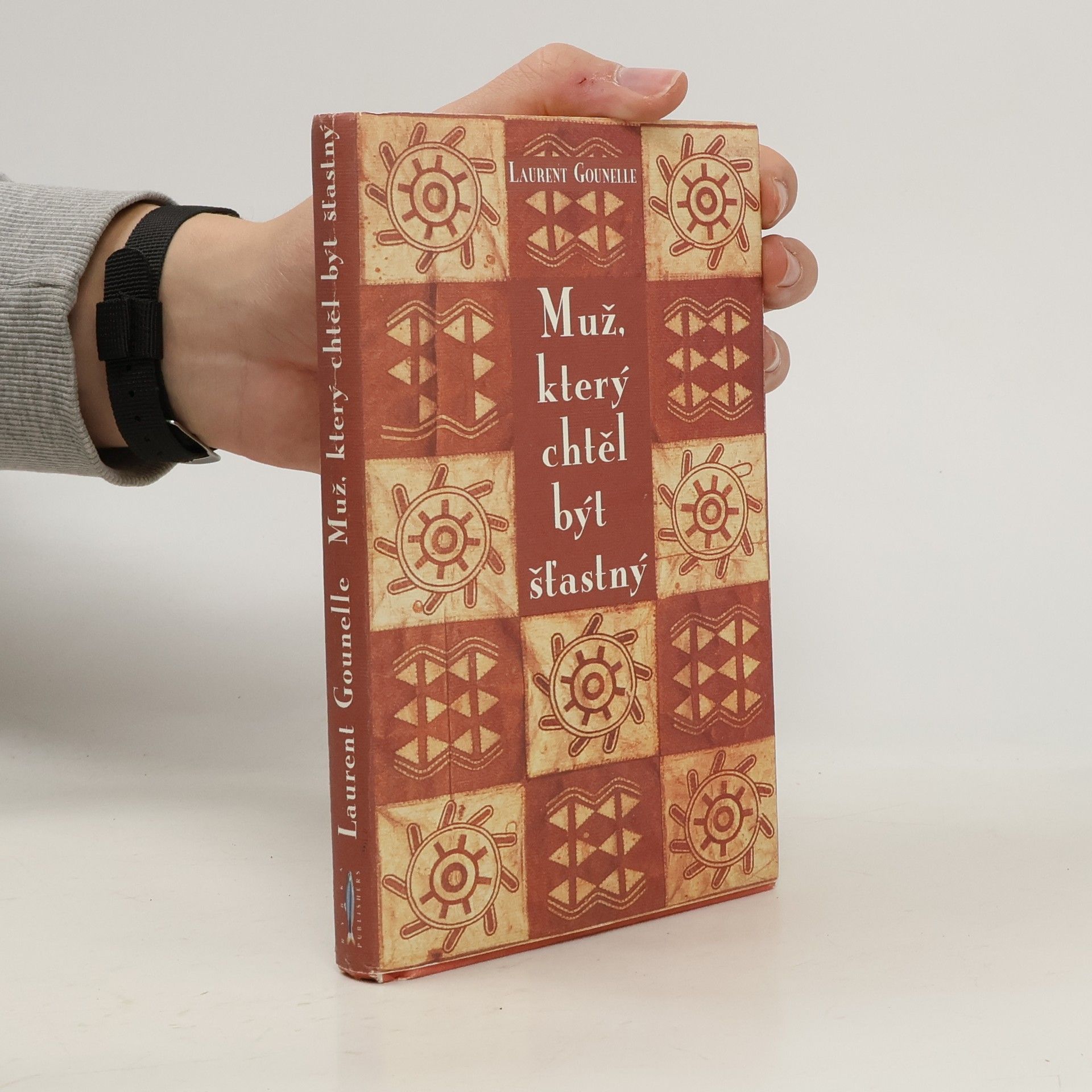 Laurent Gounelle Muž, který chtěl být šťastný