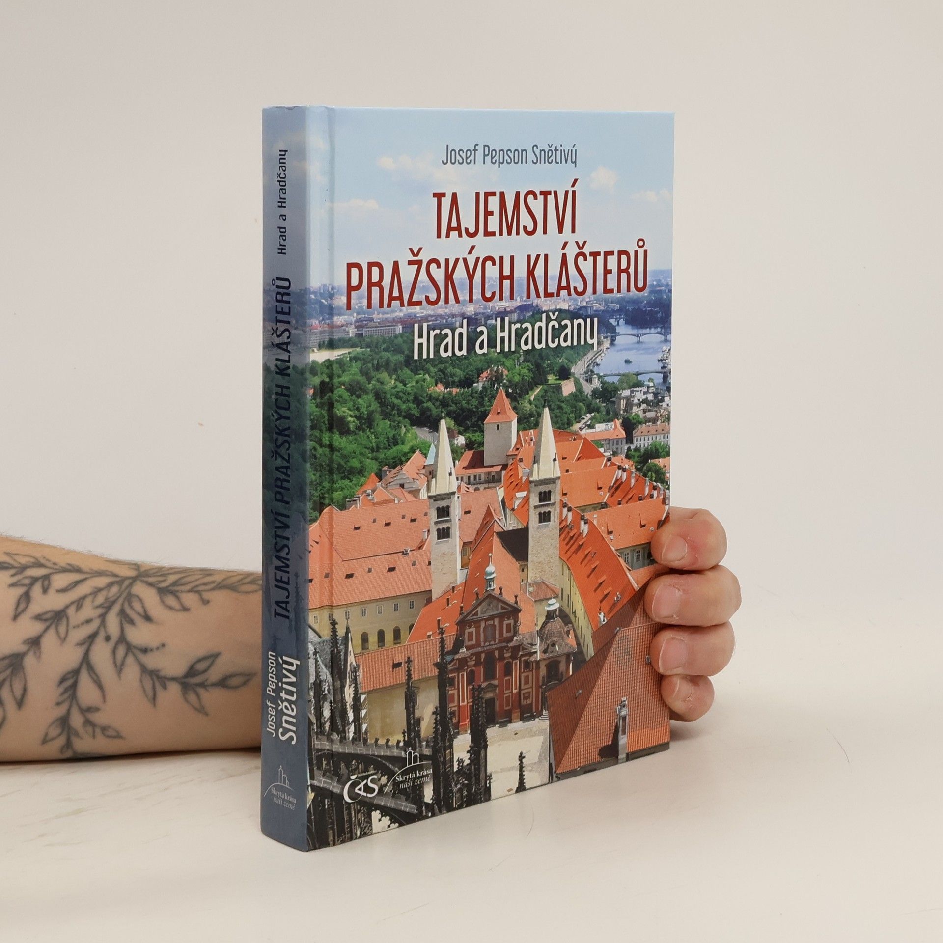 Josef Snětivý Tajemství pražských klášterů