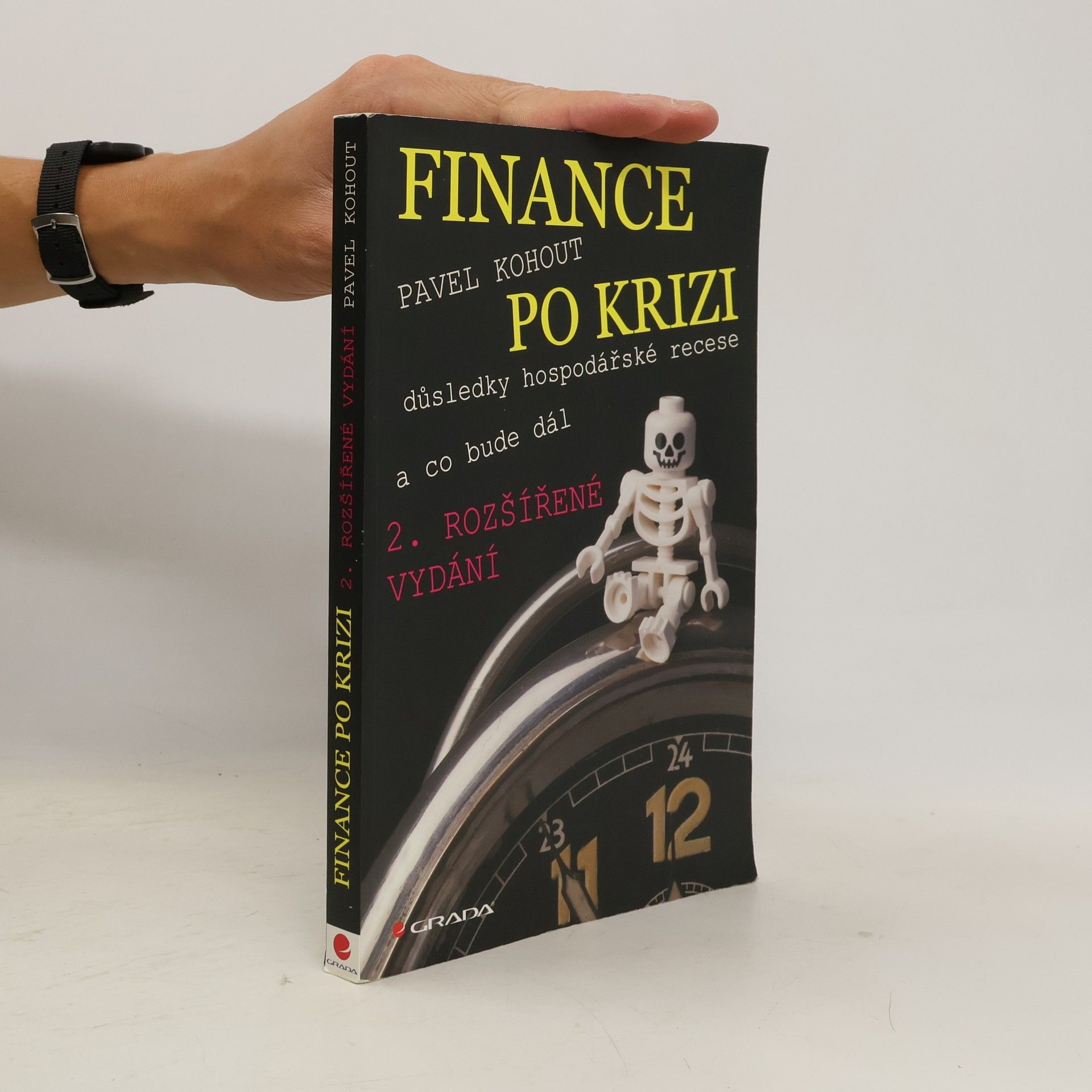 Pavel Kohout Finance po krizi : důsledky hospodářské recese a co bude dál, 2. rozšířené vydání
