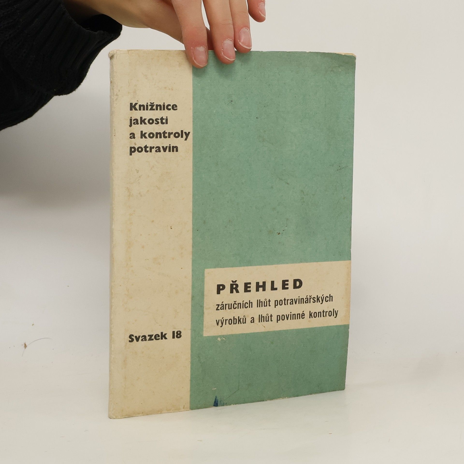 Kolektív autorov Přehled záručních lhůt potravinářských výrobků a lhůt povinné kontroly