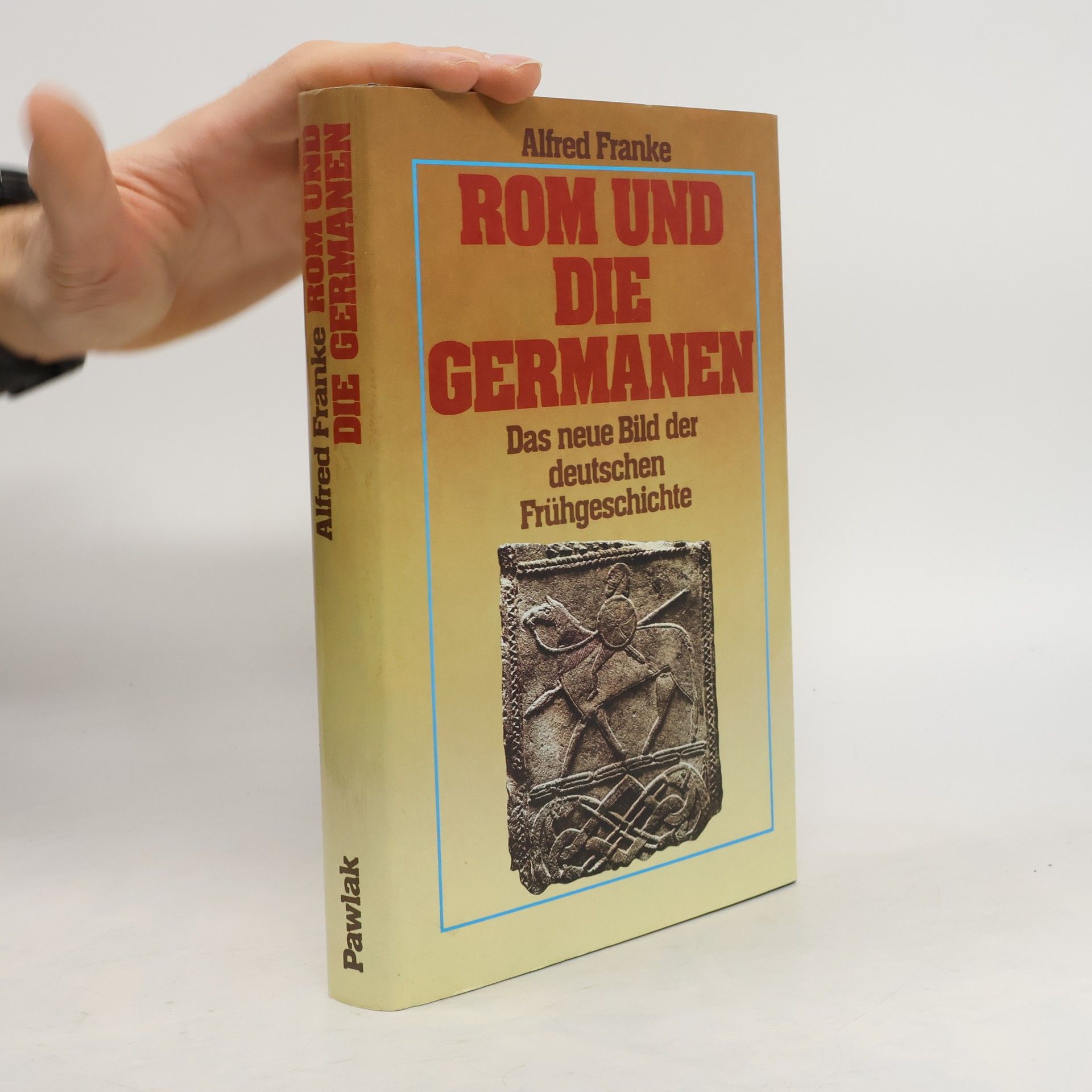 Alfred Franke Rom und die Germanen