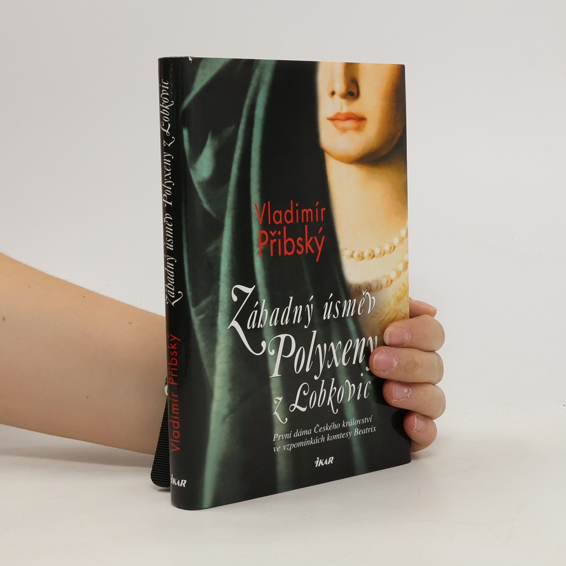 Vladimír Přibský Záhadný úsměv Polyxeny z Lobkovic