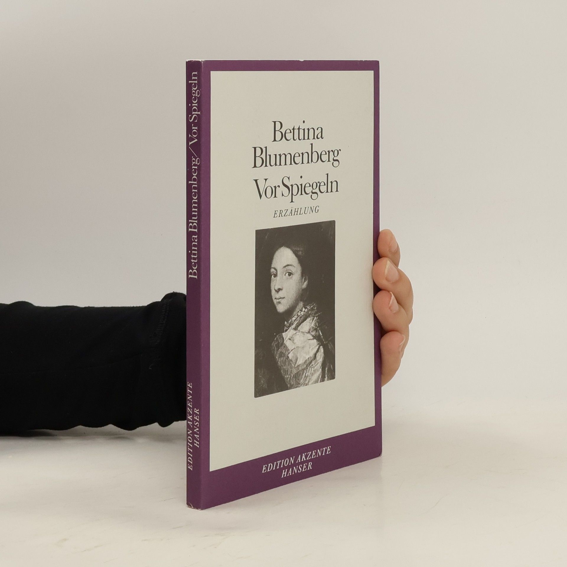 Bettina Blumenberg Vor Spiegeln. Erzählung