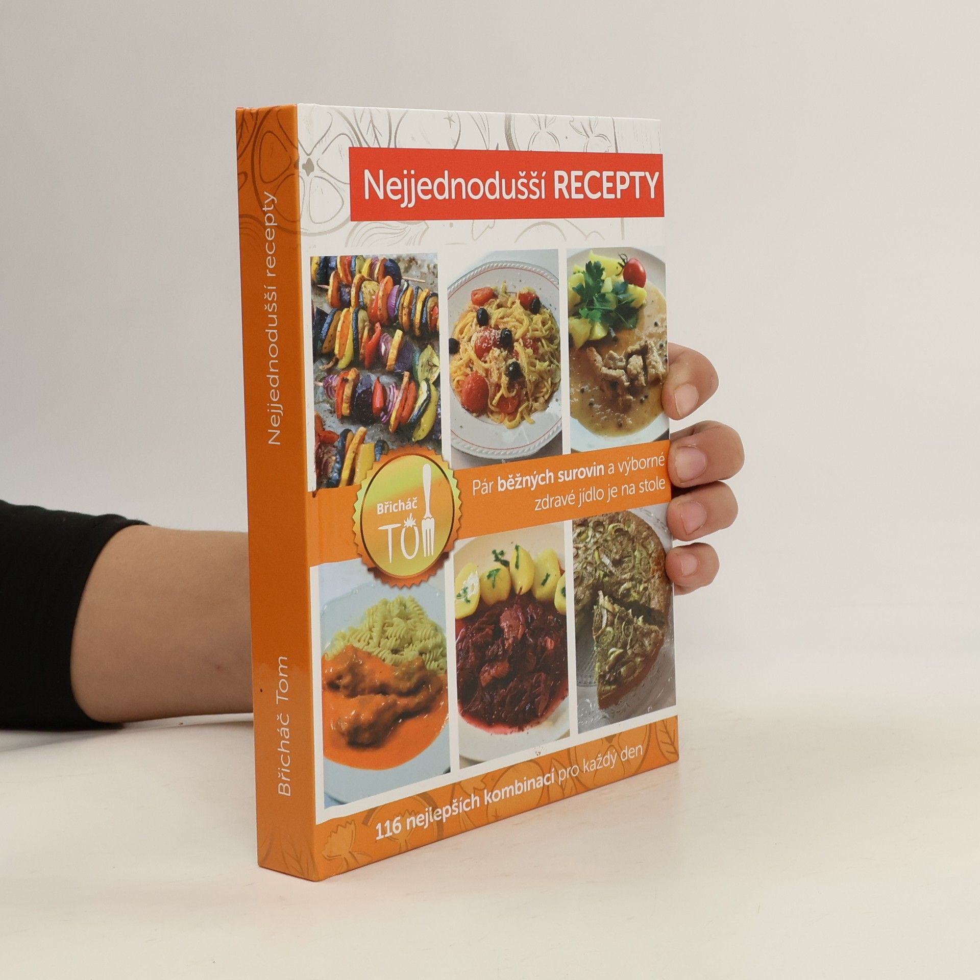 Tomáš Kosačík Nejjednodušší recepty