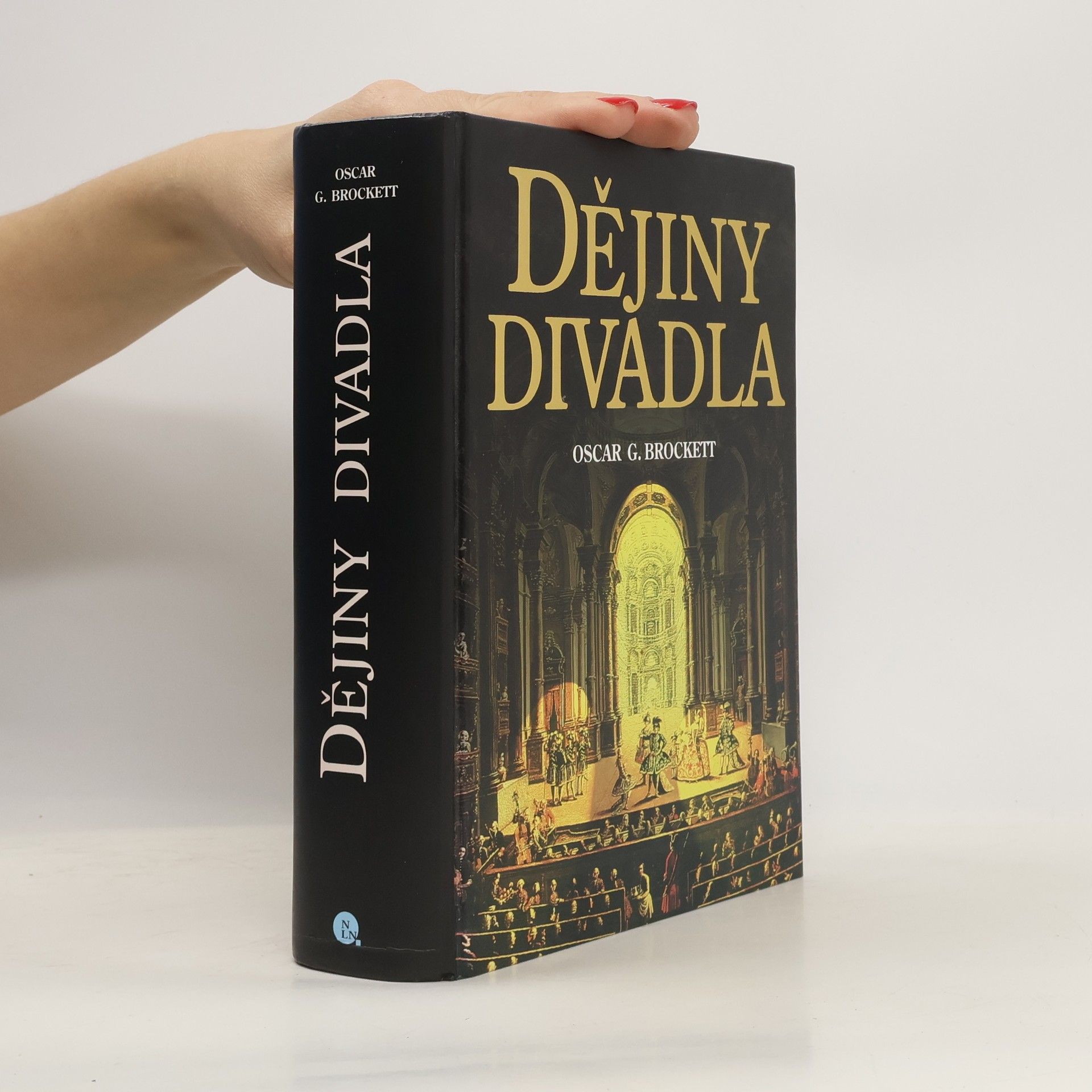 Oscar Gross Brockett Dějiny divadla