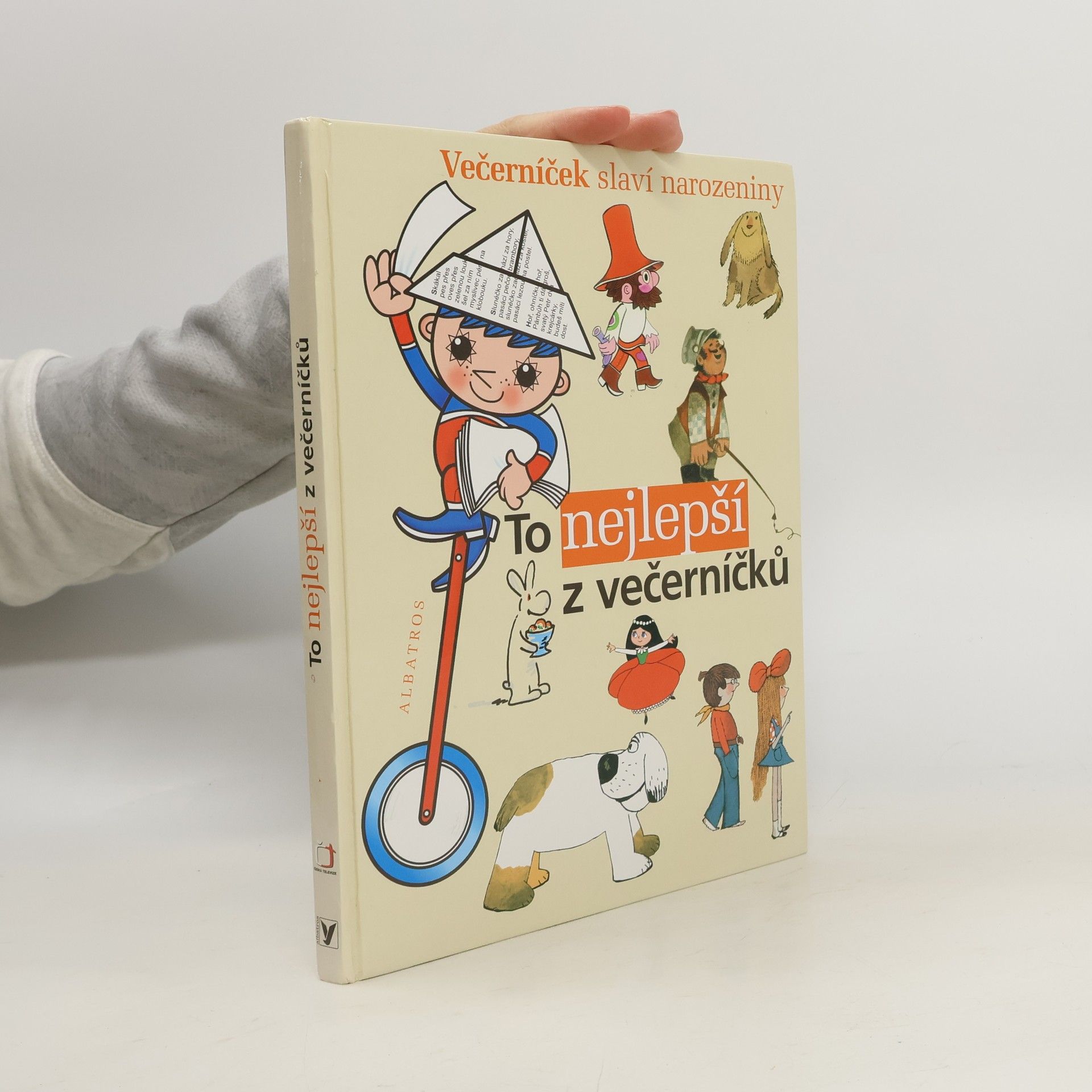 Václav Bedřich To nejlepší z večerníčků : výbor z knih edice Ahoj děti - Dobrou noc: Ke 40. výročí vzniku televizního pořadu Večerníček