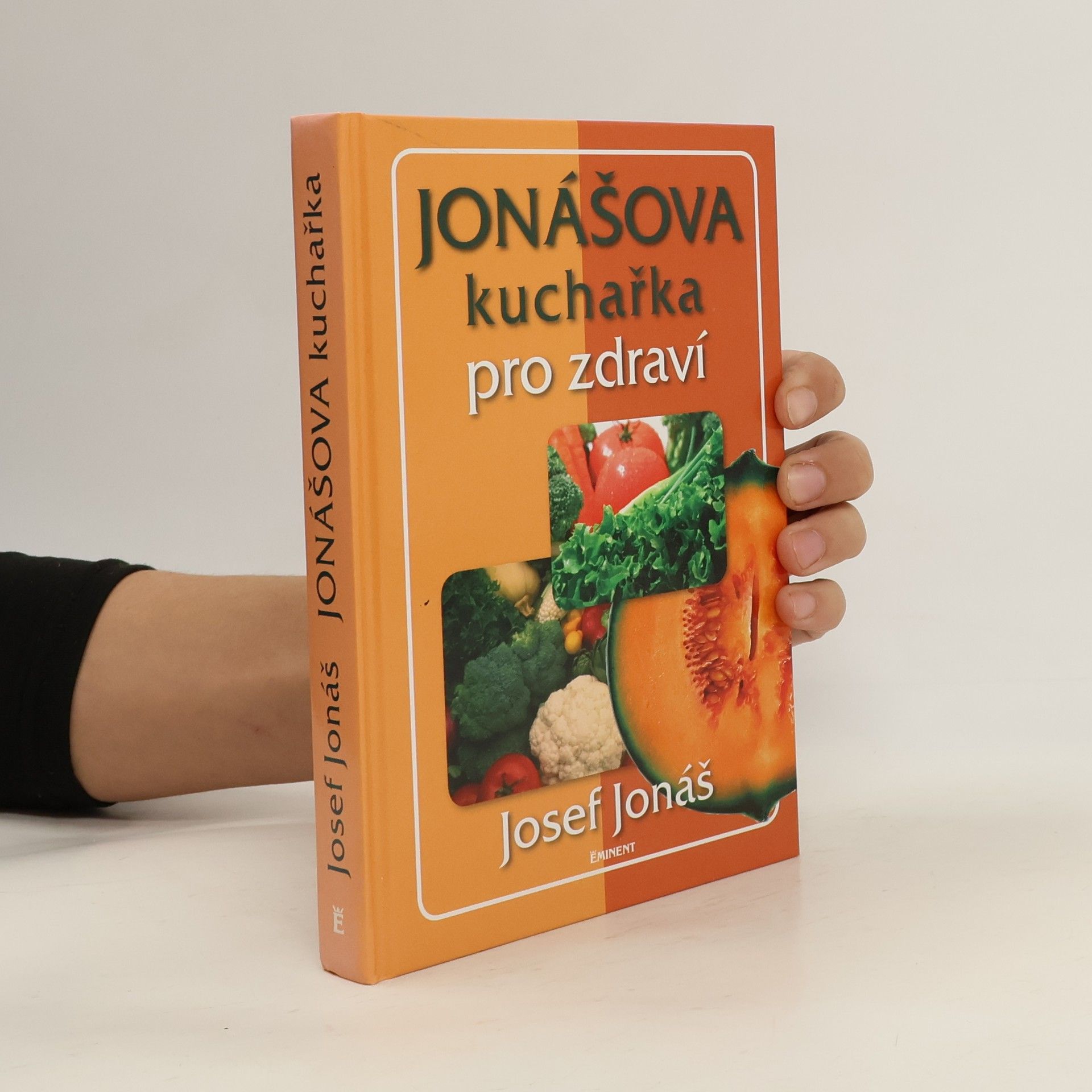 Josef Jonáš Jonášova kuchařka pro zdraví