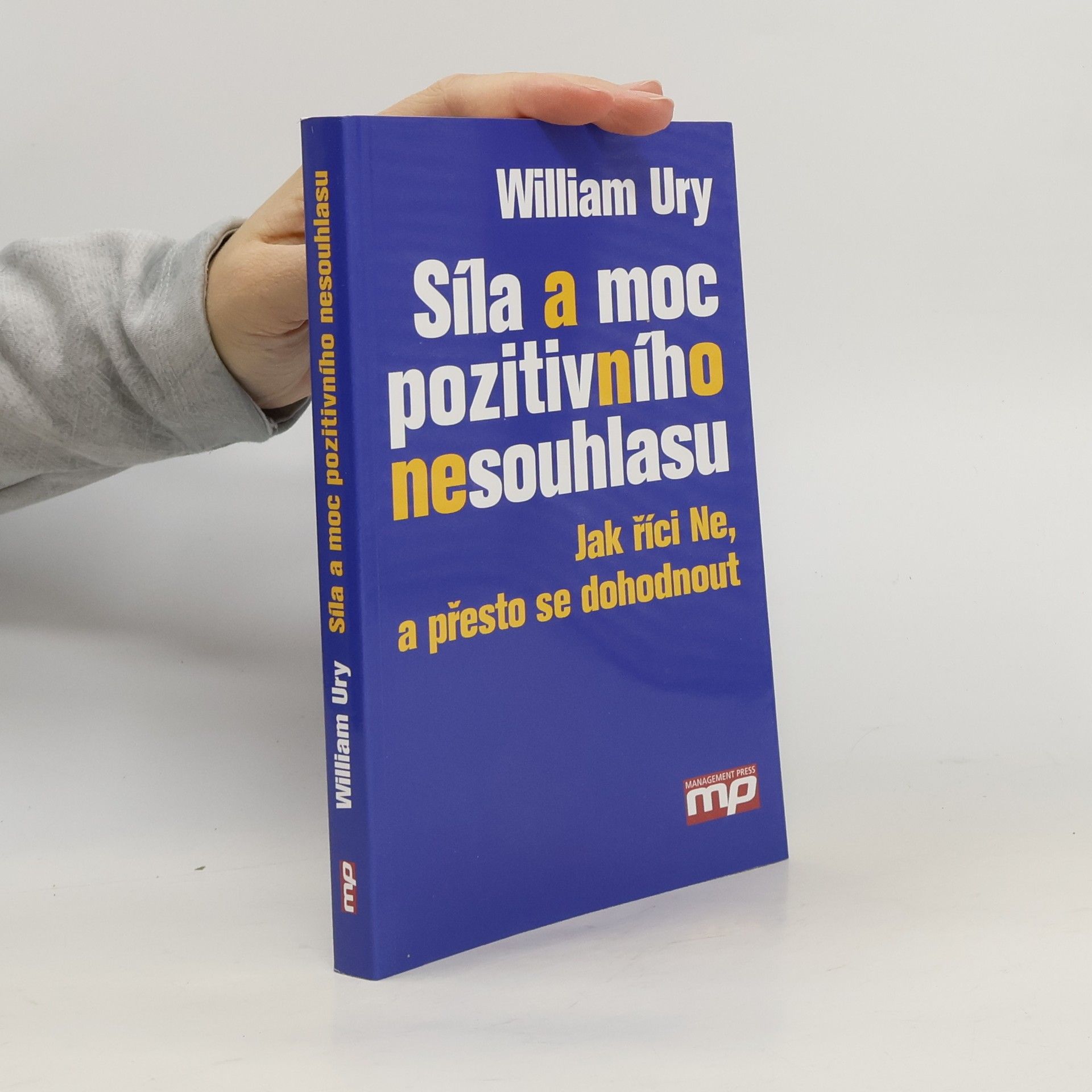 William Ury Síla a moc pozitivního nesouhlasu