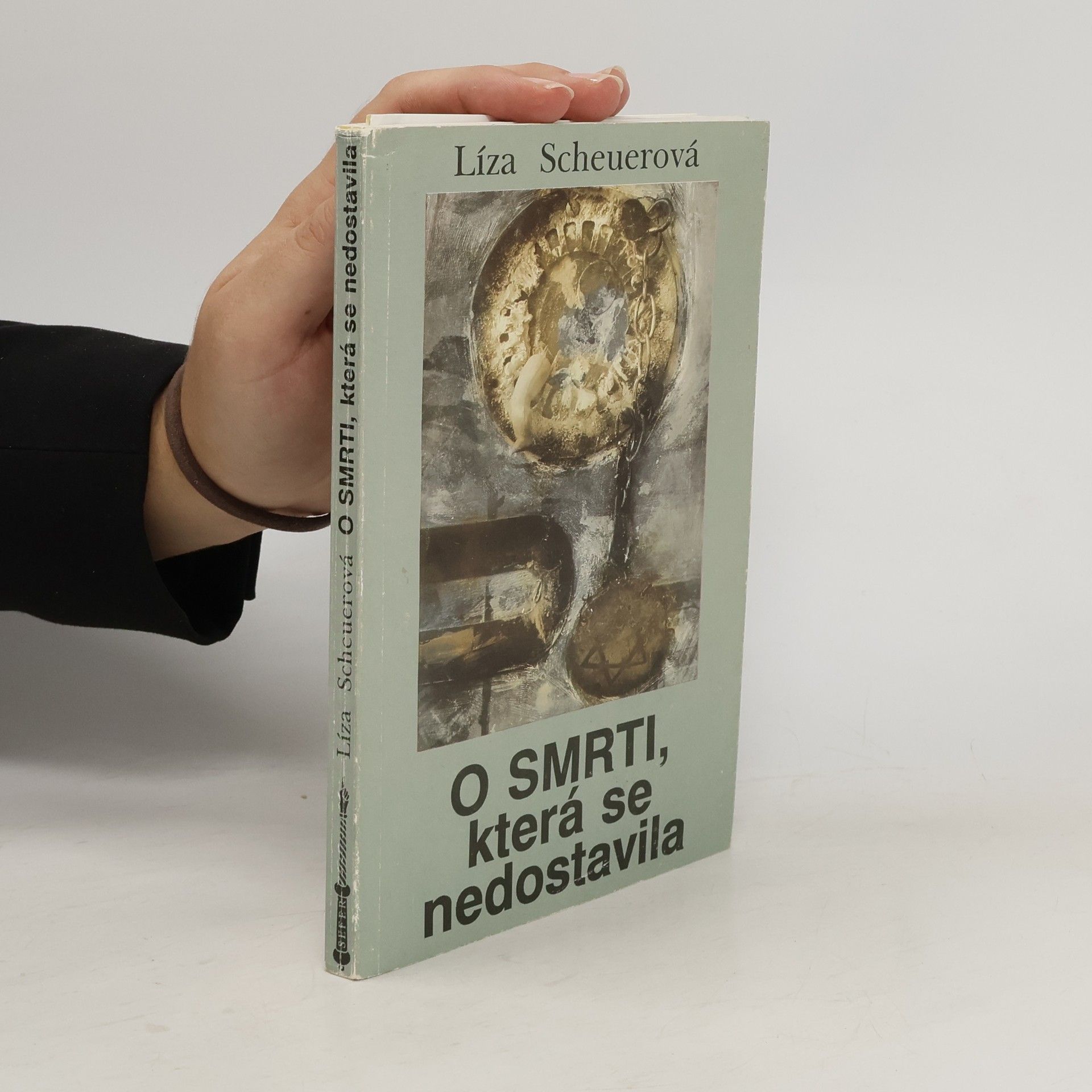 Líza Scheuerová O smrti, která se nedostavila