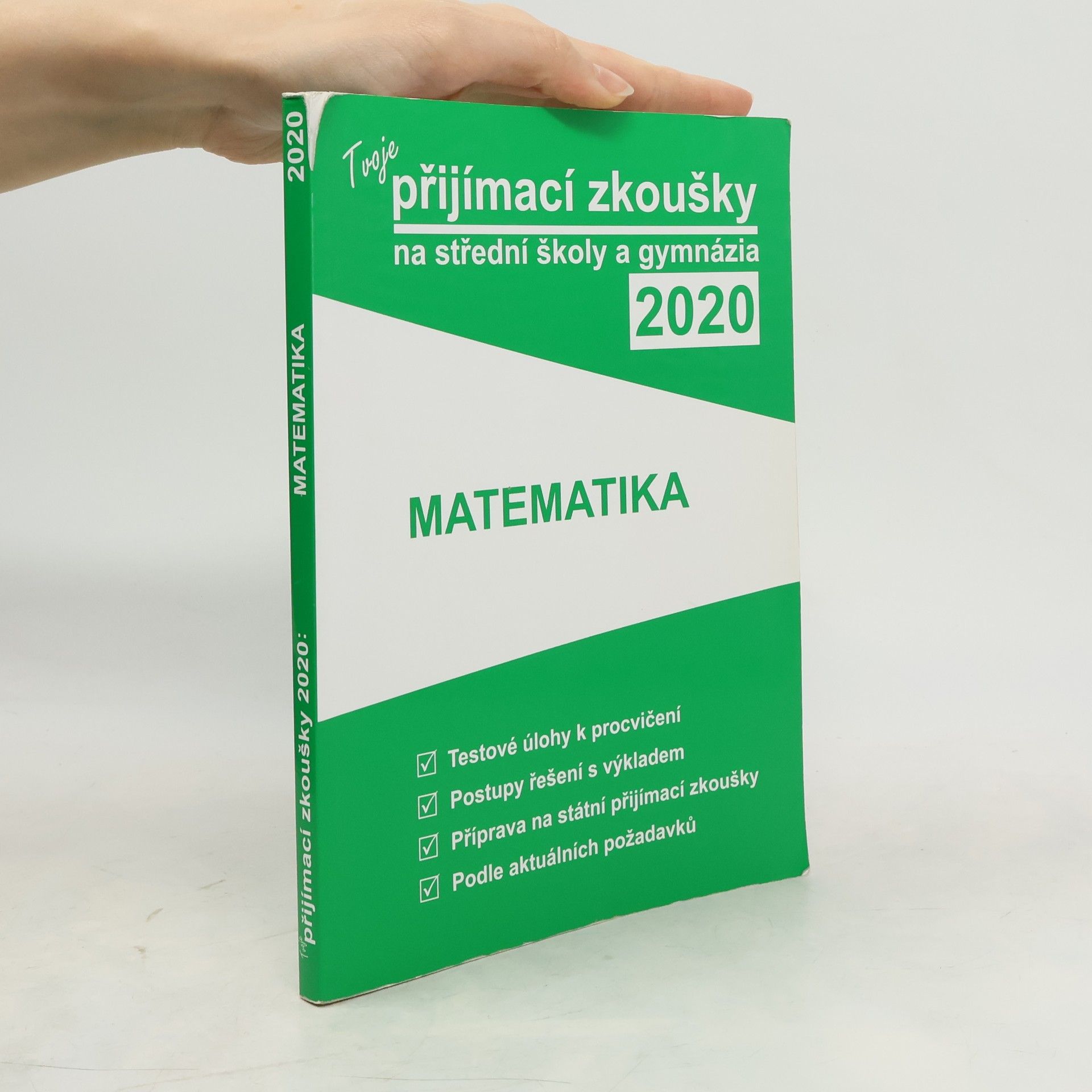 Kolektiv autorů Tvoje přijímací zkoušky 2020 na střední školy a gymnázia Matematika