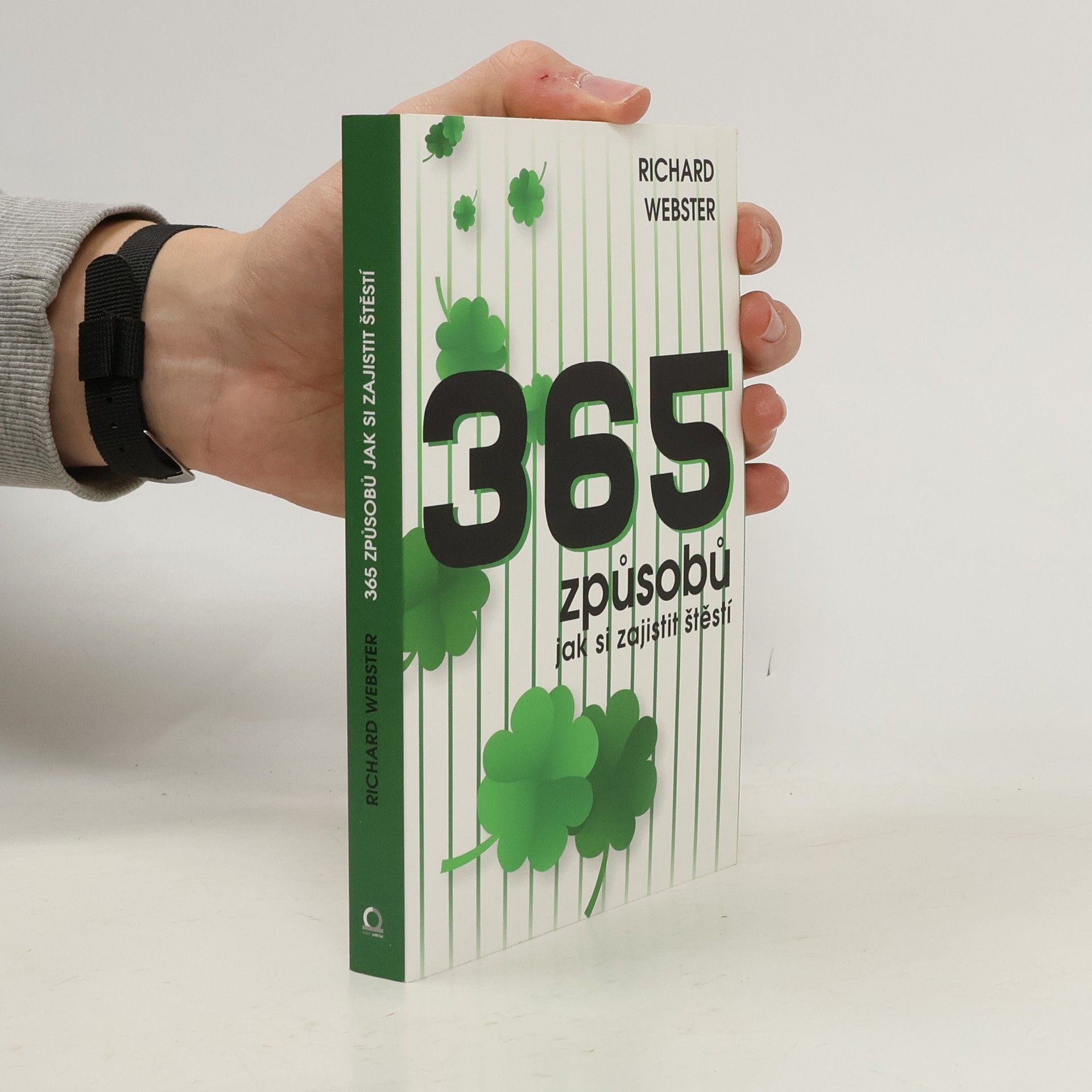 365 způsobů, jak si zajistit štěstí