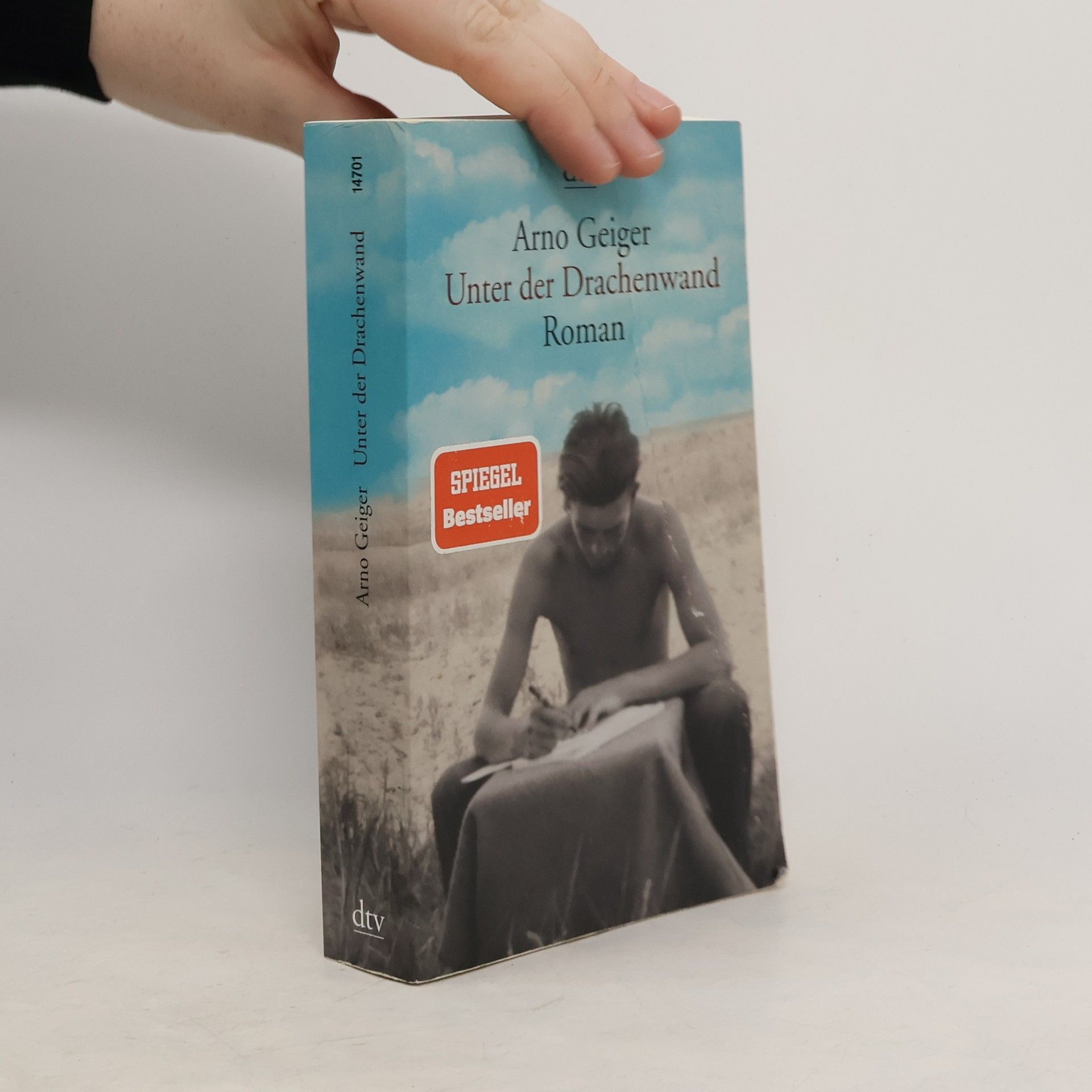 Arno Geiger Unter der Drachenwand