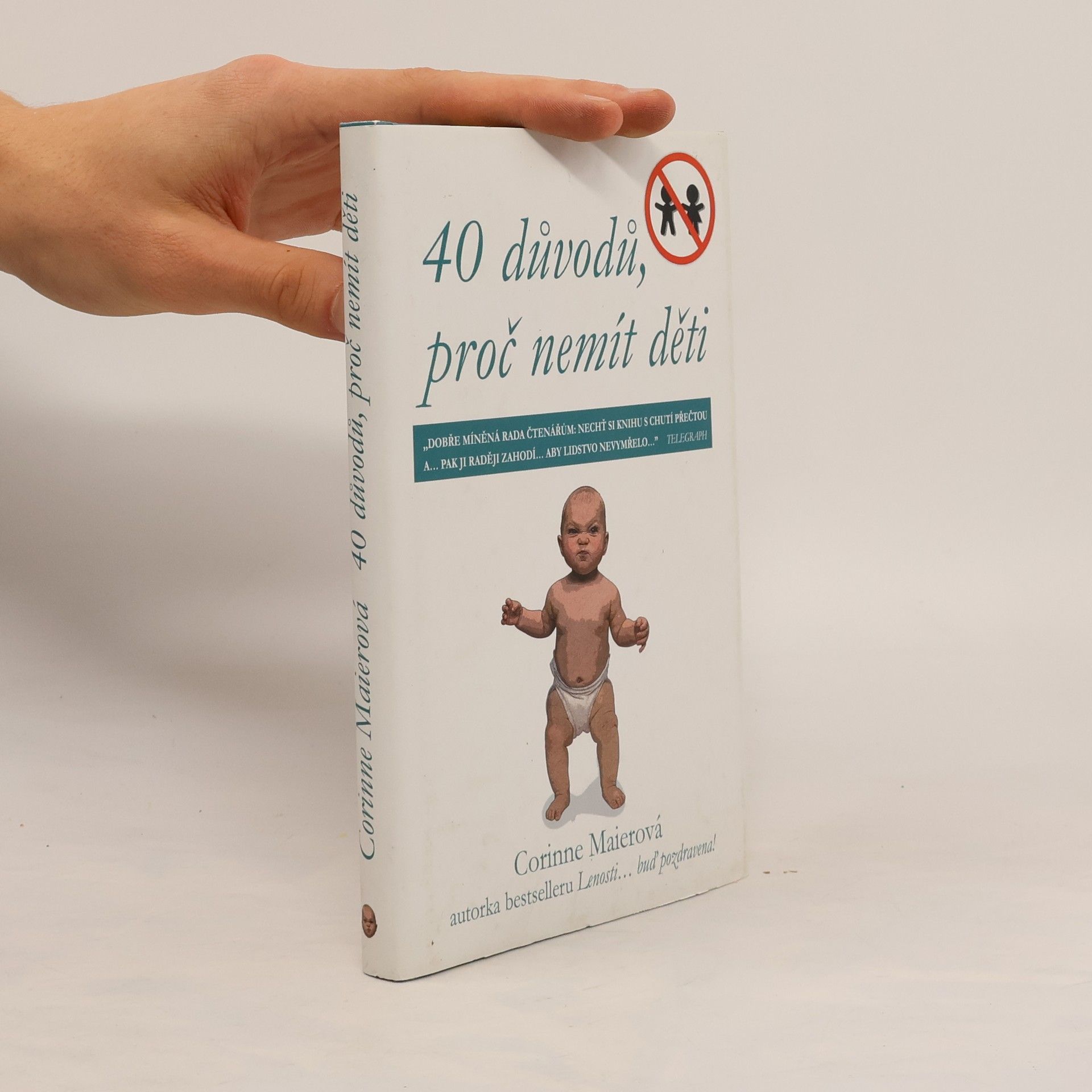 40 důvodů, proč nemít děti