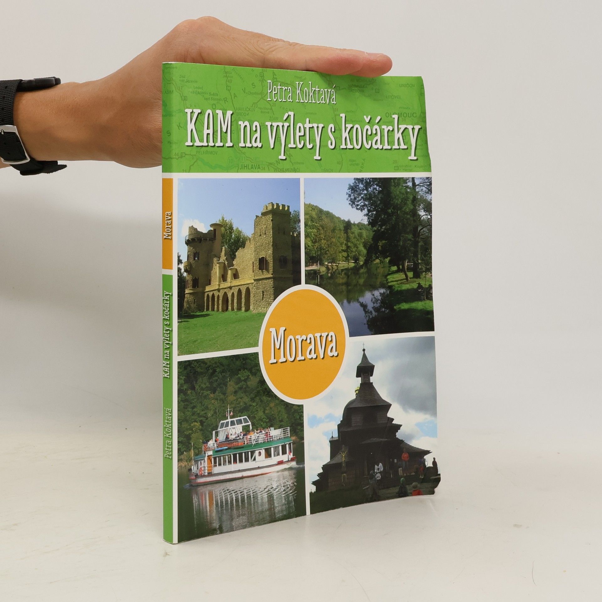 Petra Koktavá Kam na výlety s kočárkem. Morava