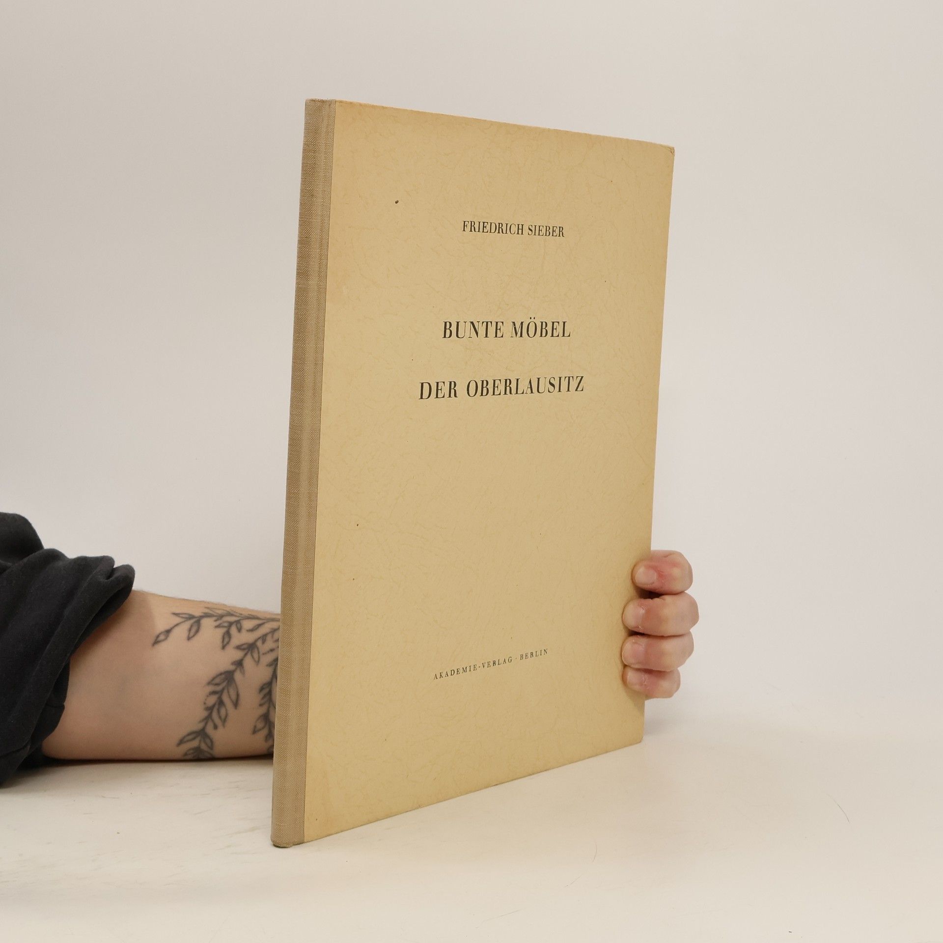 Friedrich Sieber Bunte Möbel der Oberlausitz