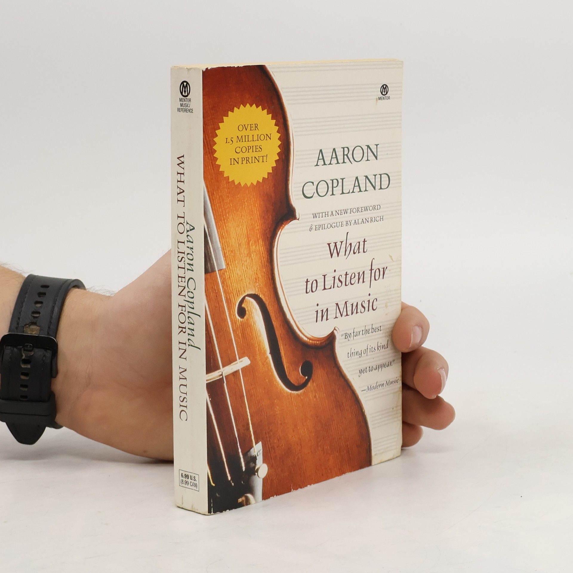 Aaron Copland What to Listen for in Music - With a New Foreword & Epilogue by Alan Rich