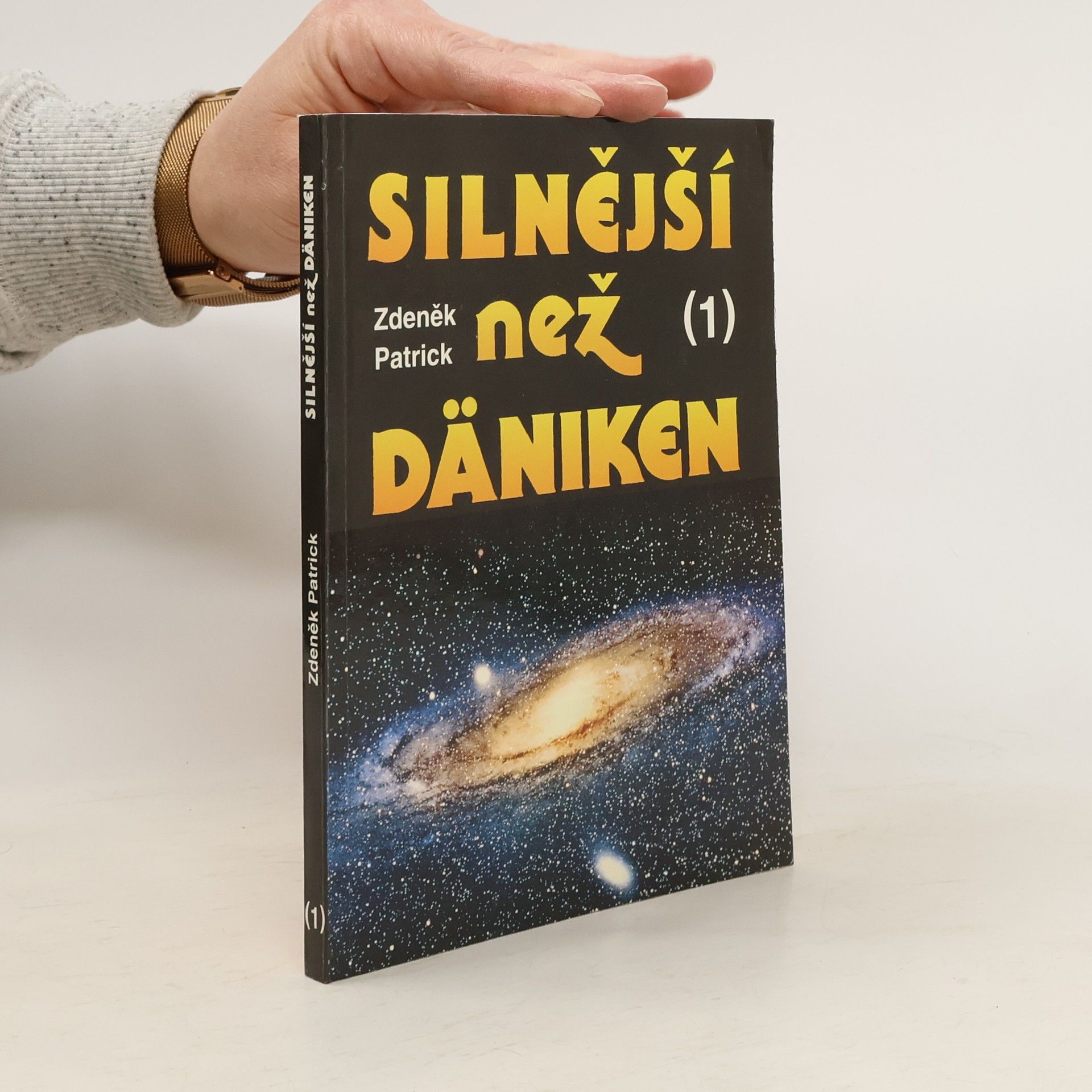 Zdeněk Patrick Silnější než Däniken