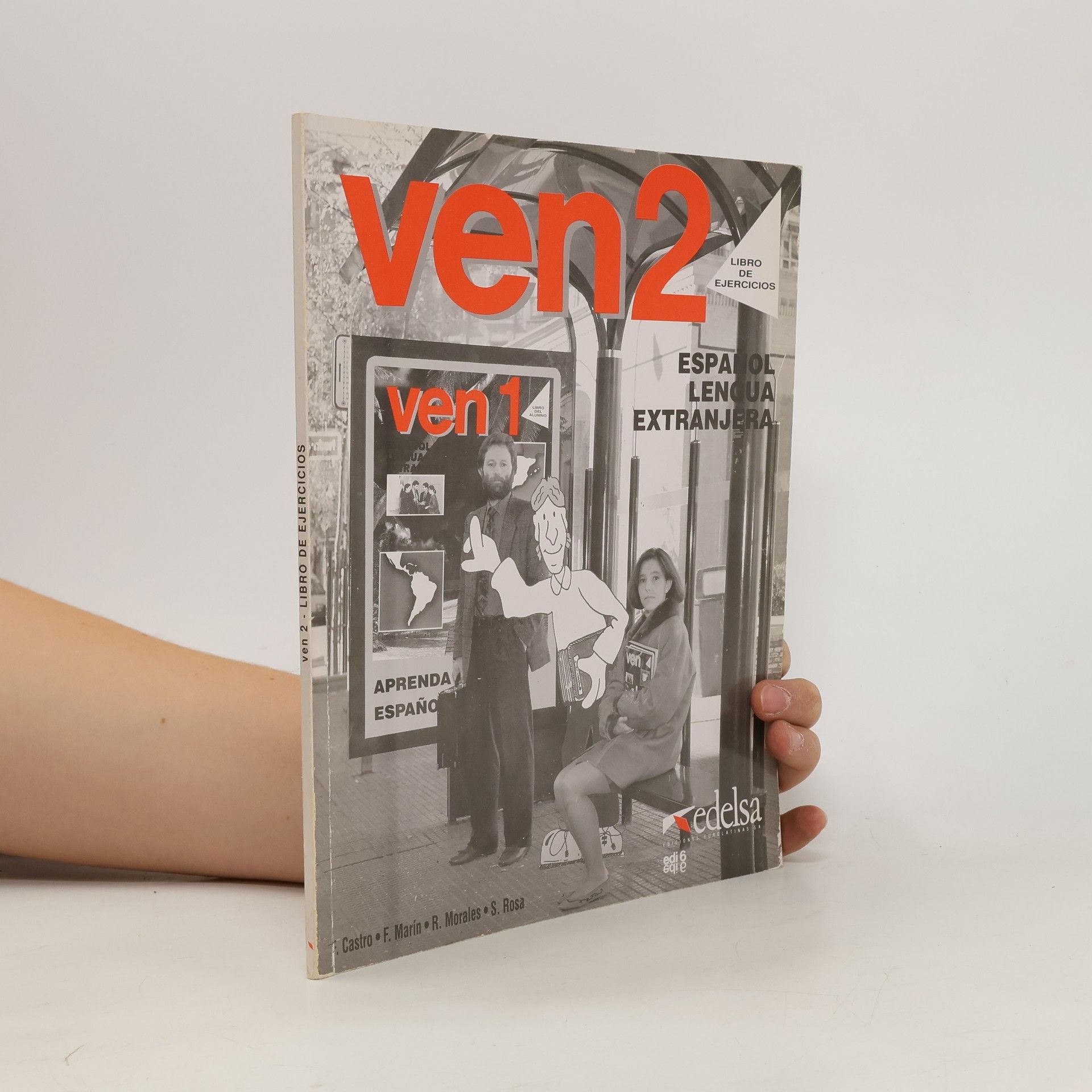 Ven 2 : libro de ejercicios : cursos de espaňol para extranjeros : španělština pro střední a jazykové školy : pracovní sešit