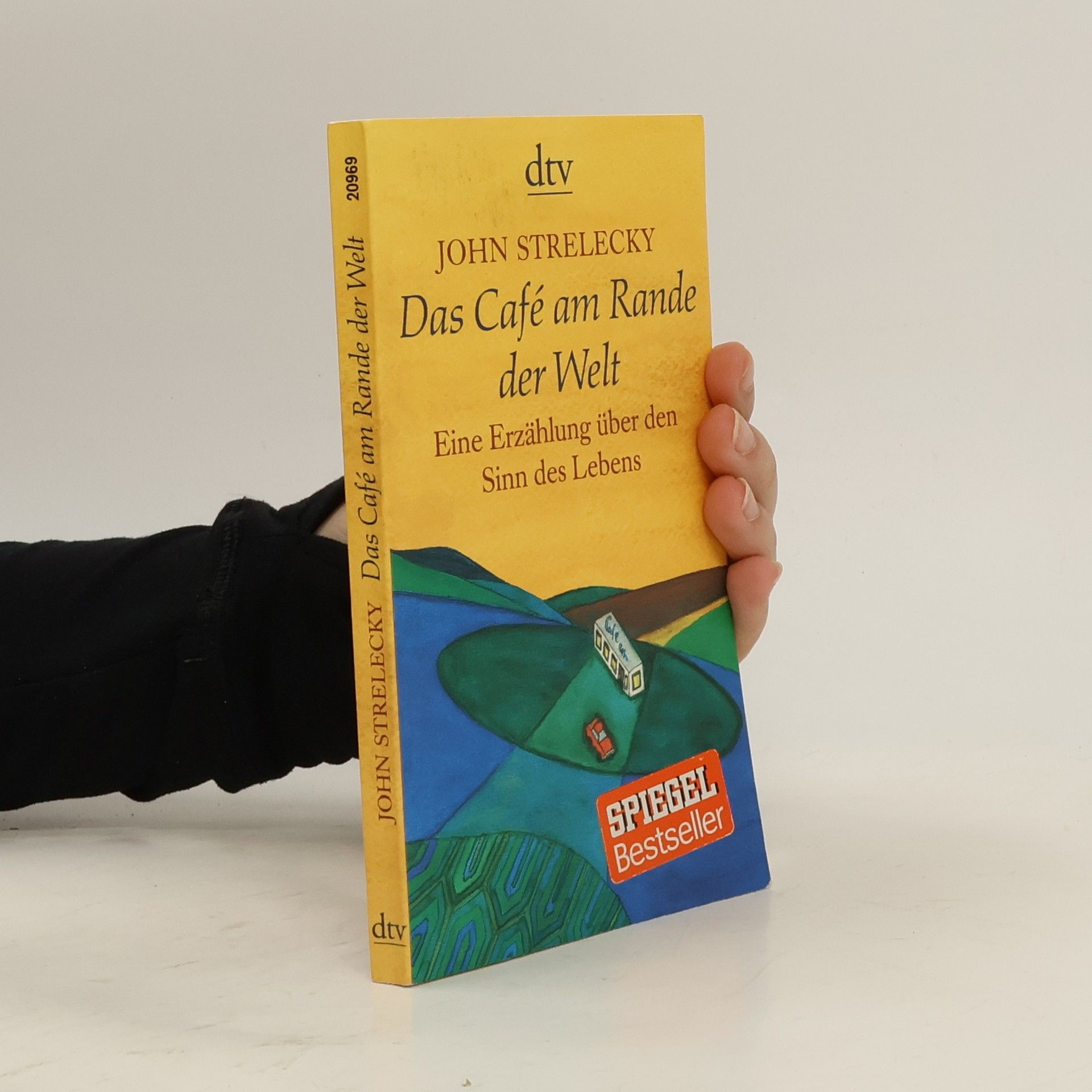 John Strelecky Das Café am Rande der Welt