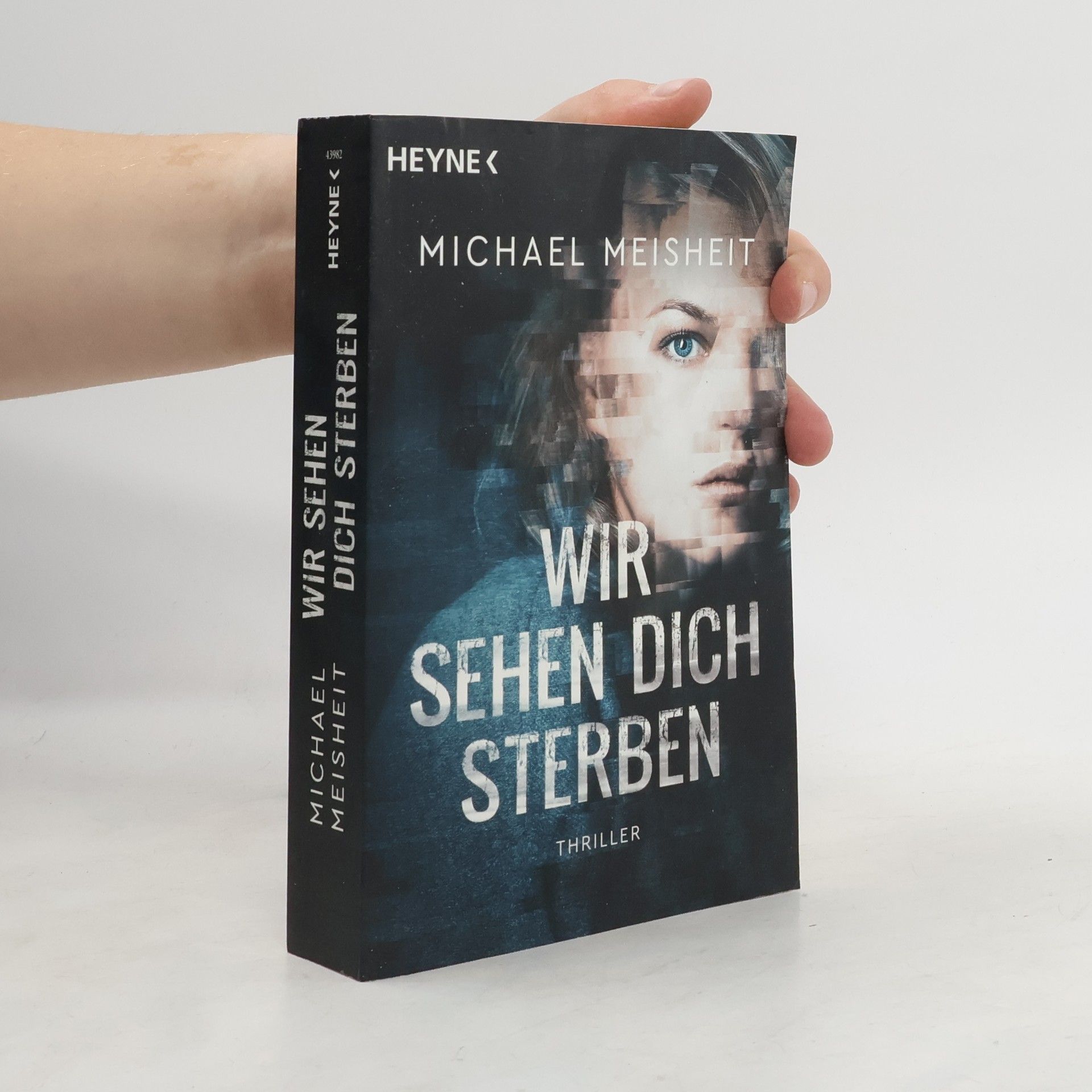 Michael Meisheit Wir sehen dich sterben