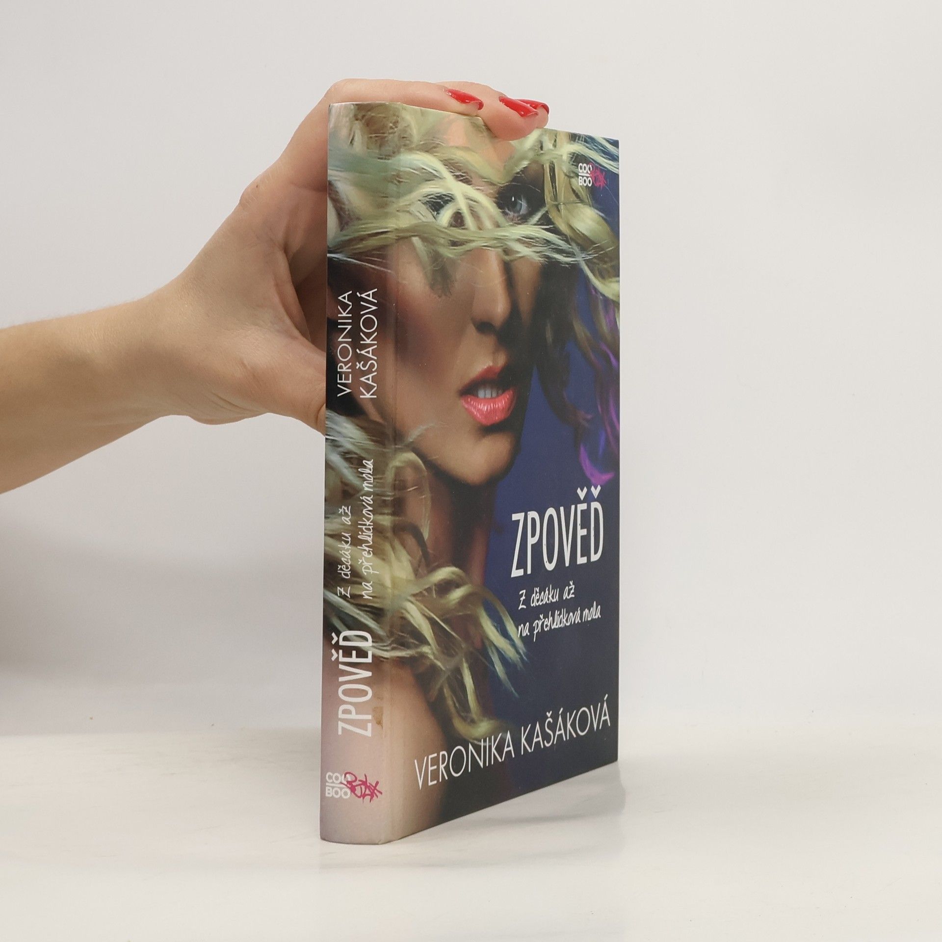 Veronika Kašáková Zpověď. Z děcáku až na přehlídková mola