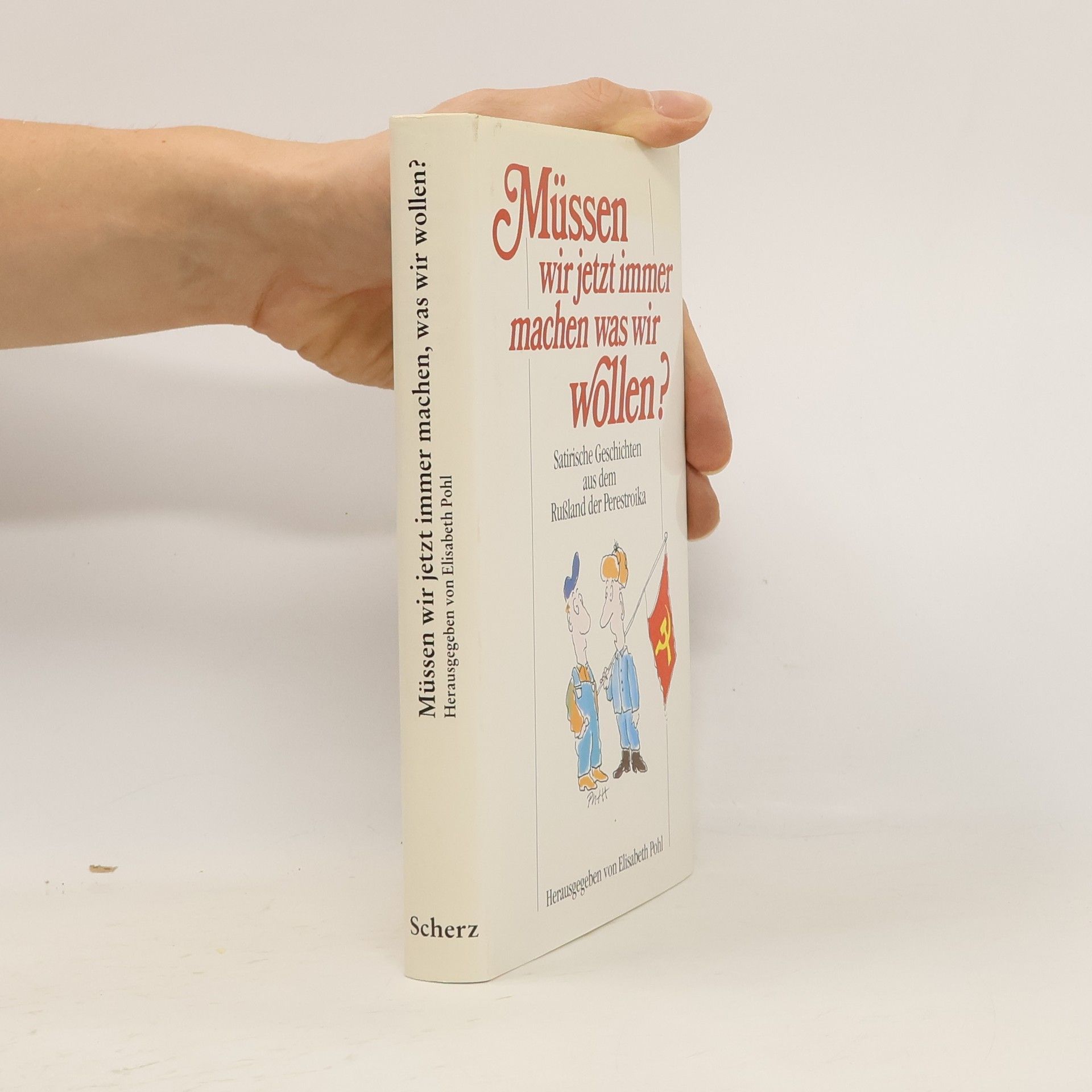 Elisabeth Pohl Müssen wir jetzt immer machen, was wir wollen?