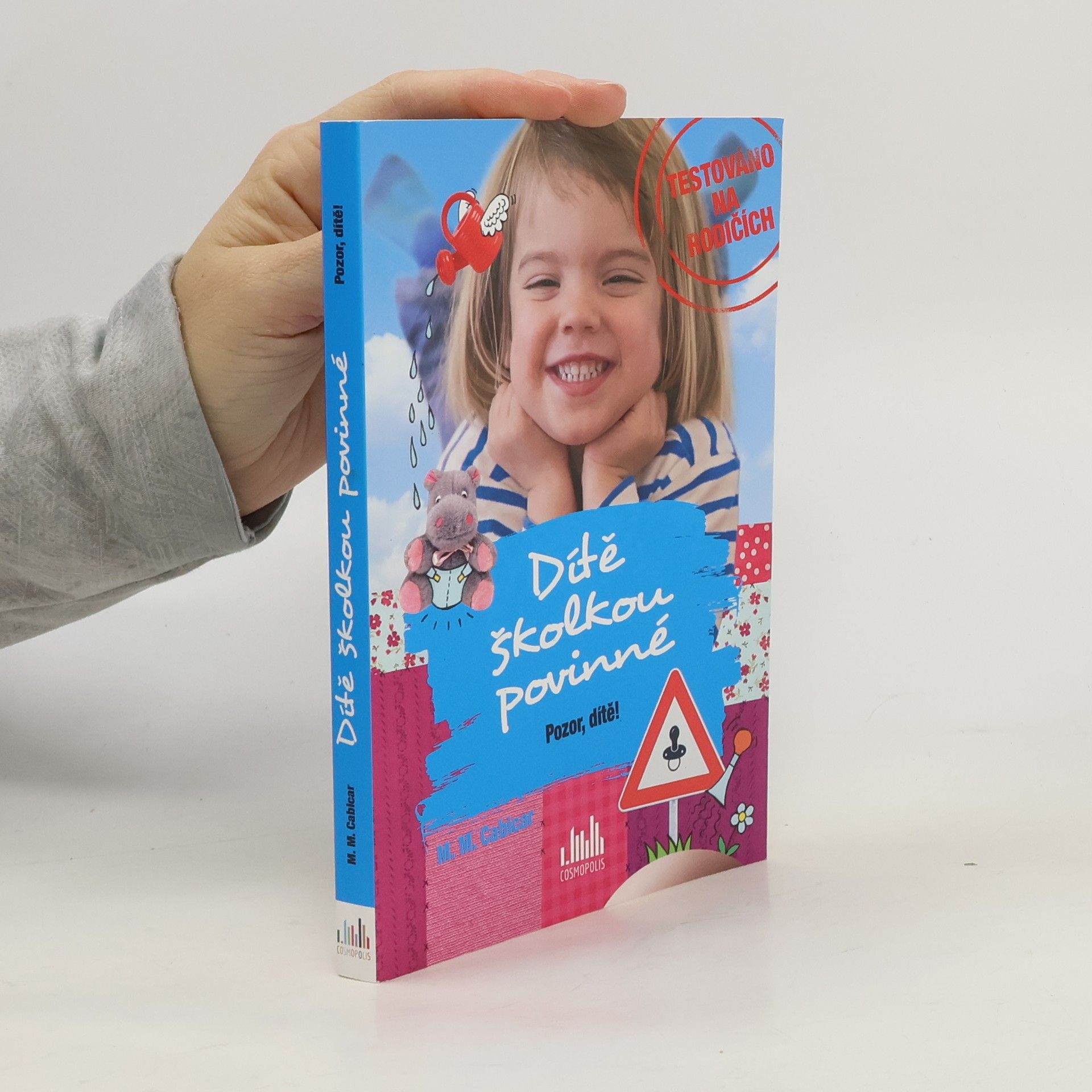 M. M. Cabicar Pozor, dítě!