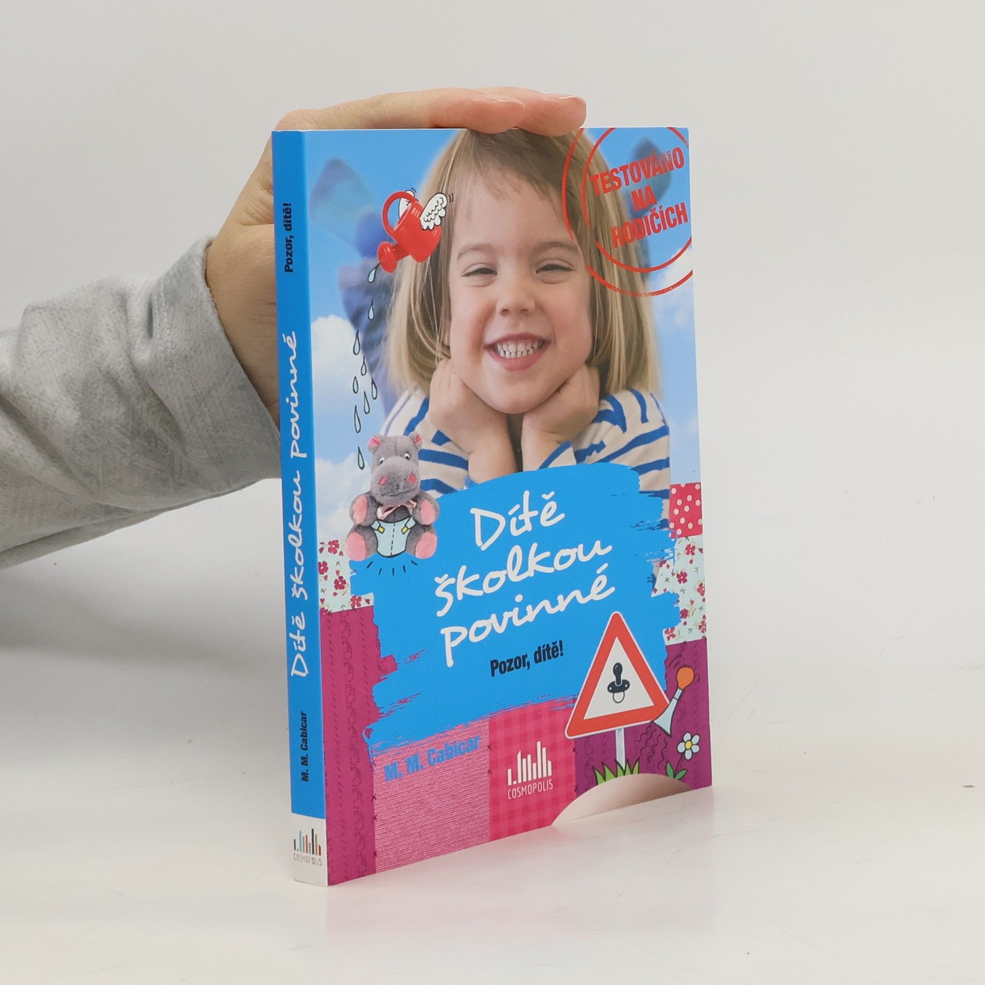 M. M. Cabicar Pozor, dítě!