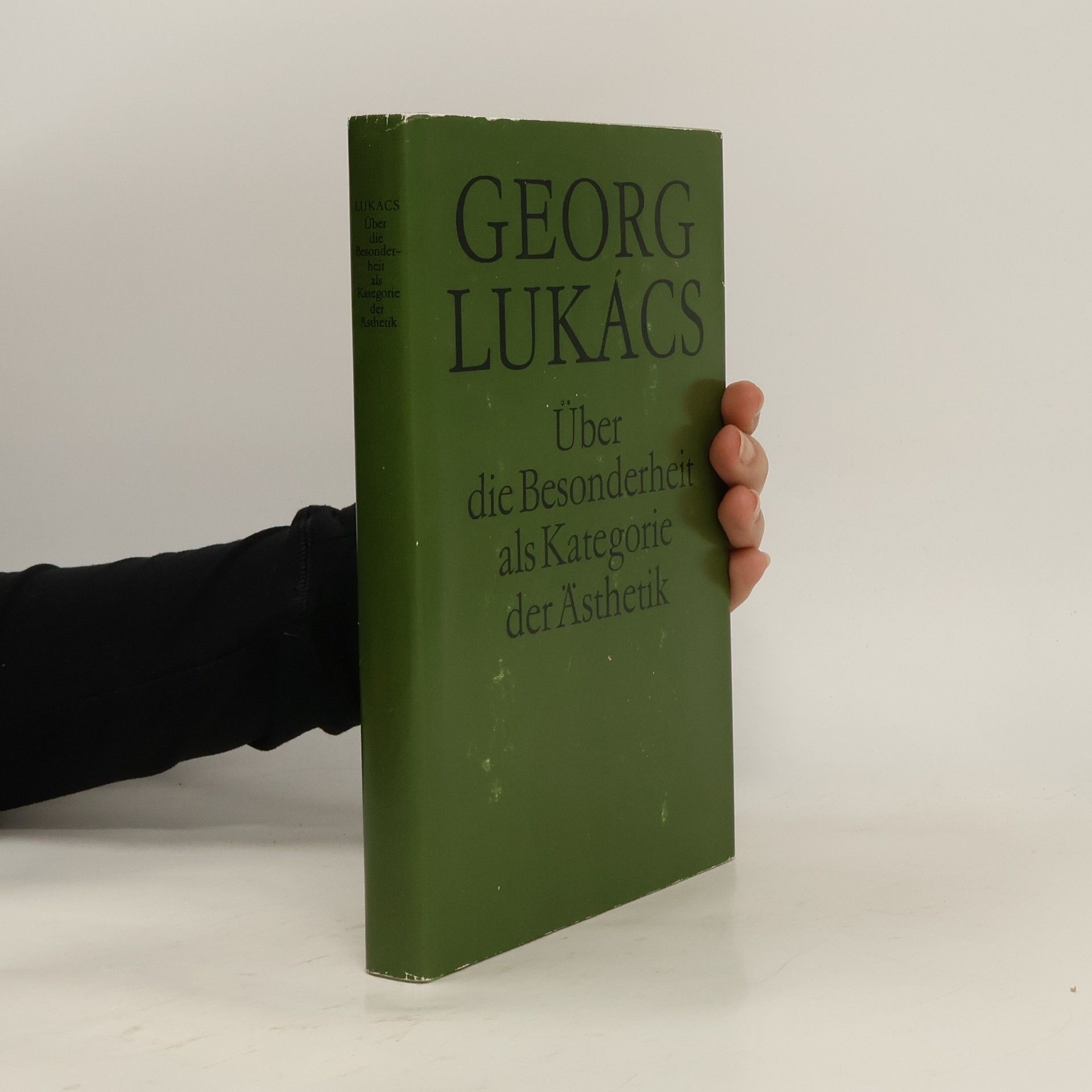 Georg Lukács Über die Besonderheit als Kategorie der Ästhetik