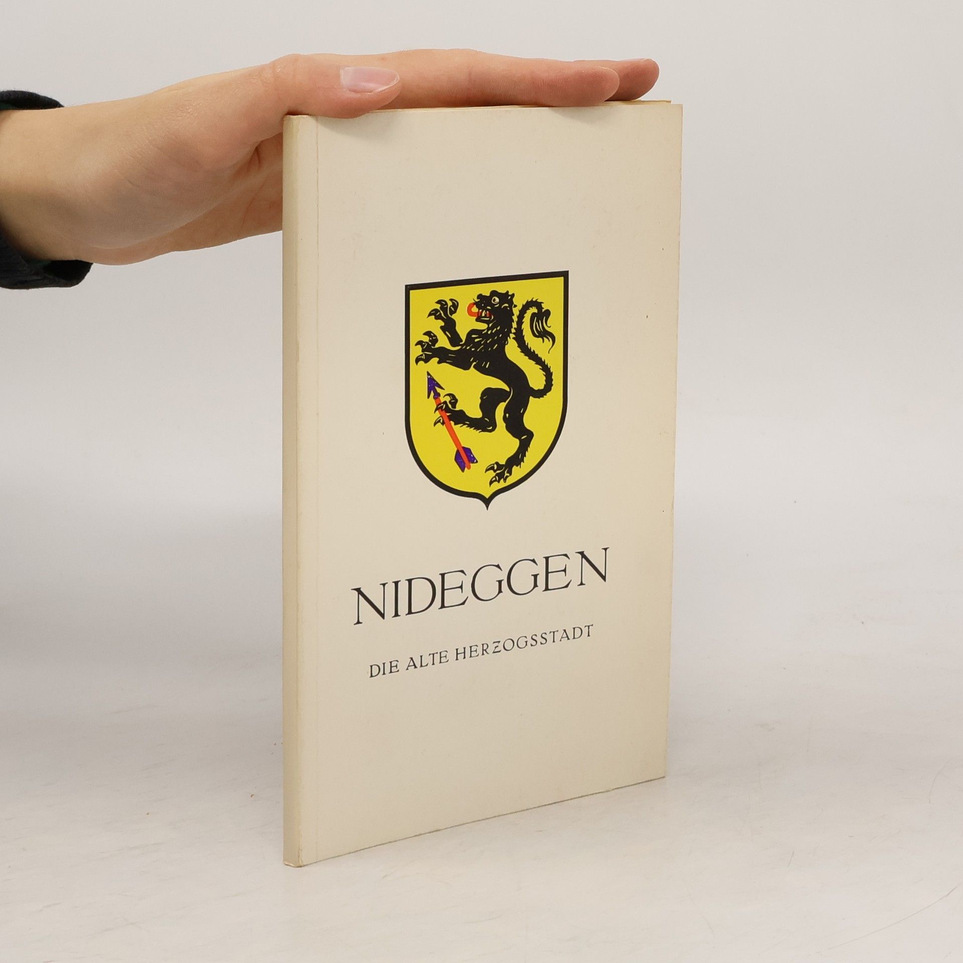 Collectif d'auteurs Nideggen - Die Alte Herzogsstadt