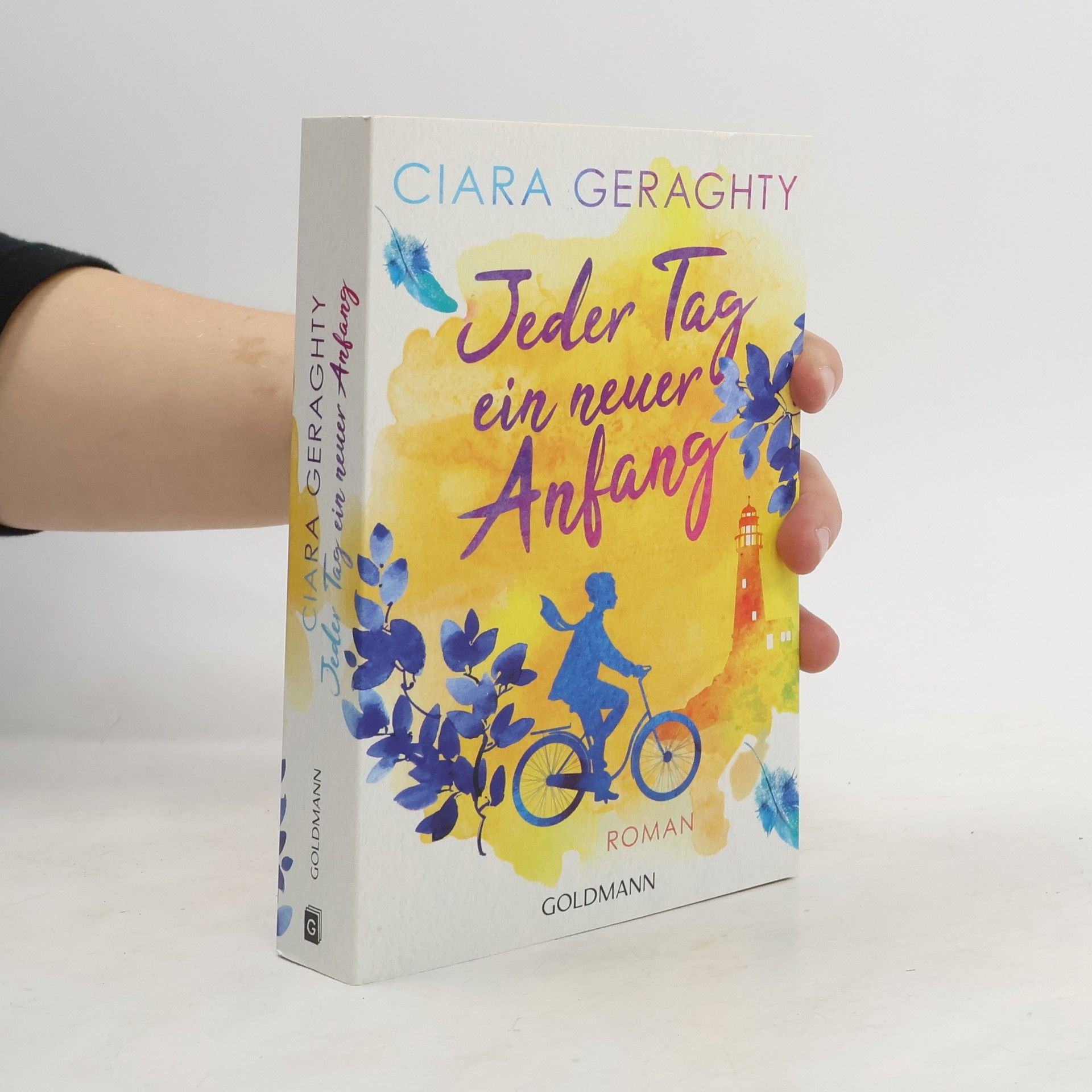 Ciara Geraghty Jeder Tag ein neuer Anfang