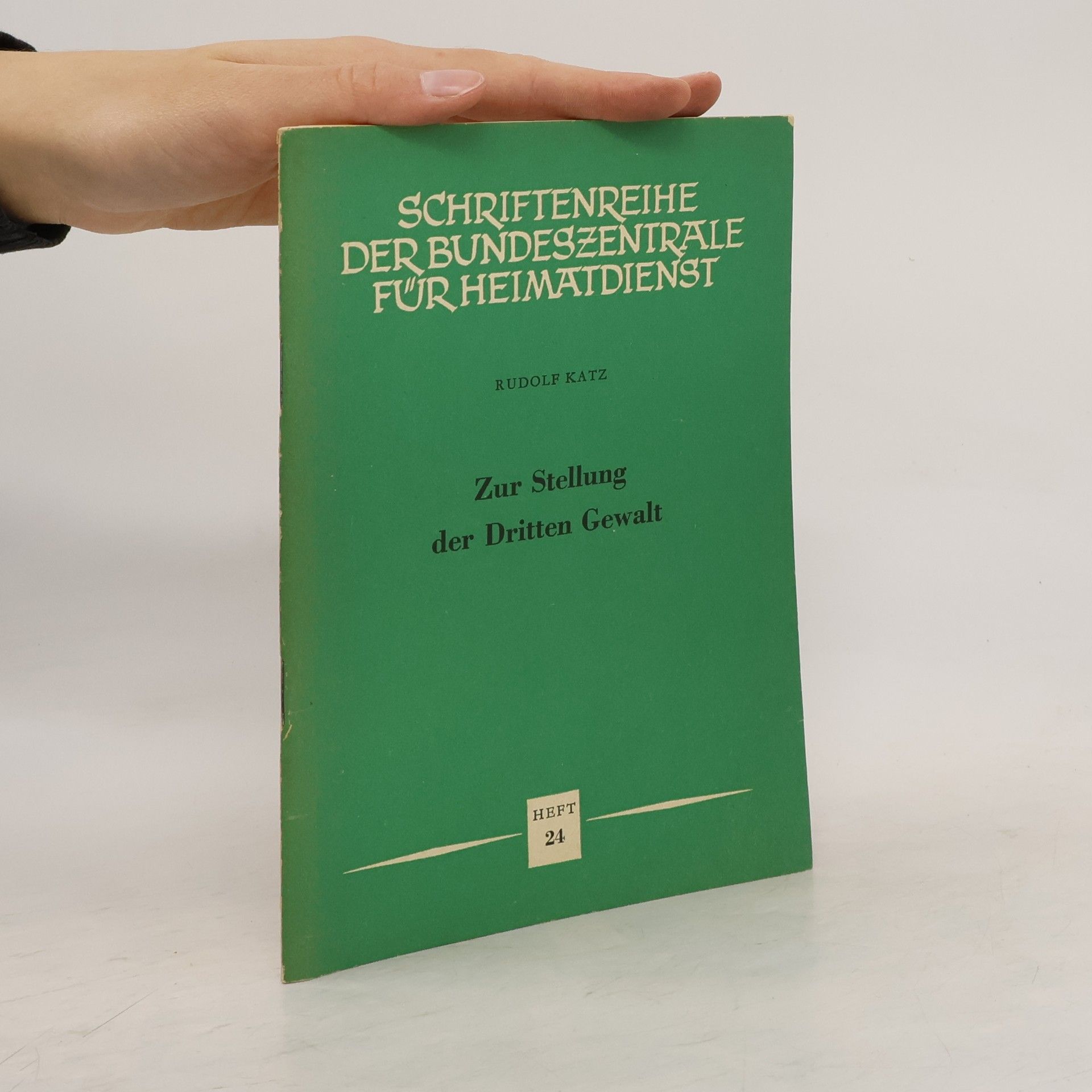 Rudolf Katz Schriftenreihe der Bundeszentrale für Heimatdienst 24