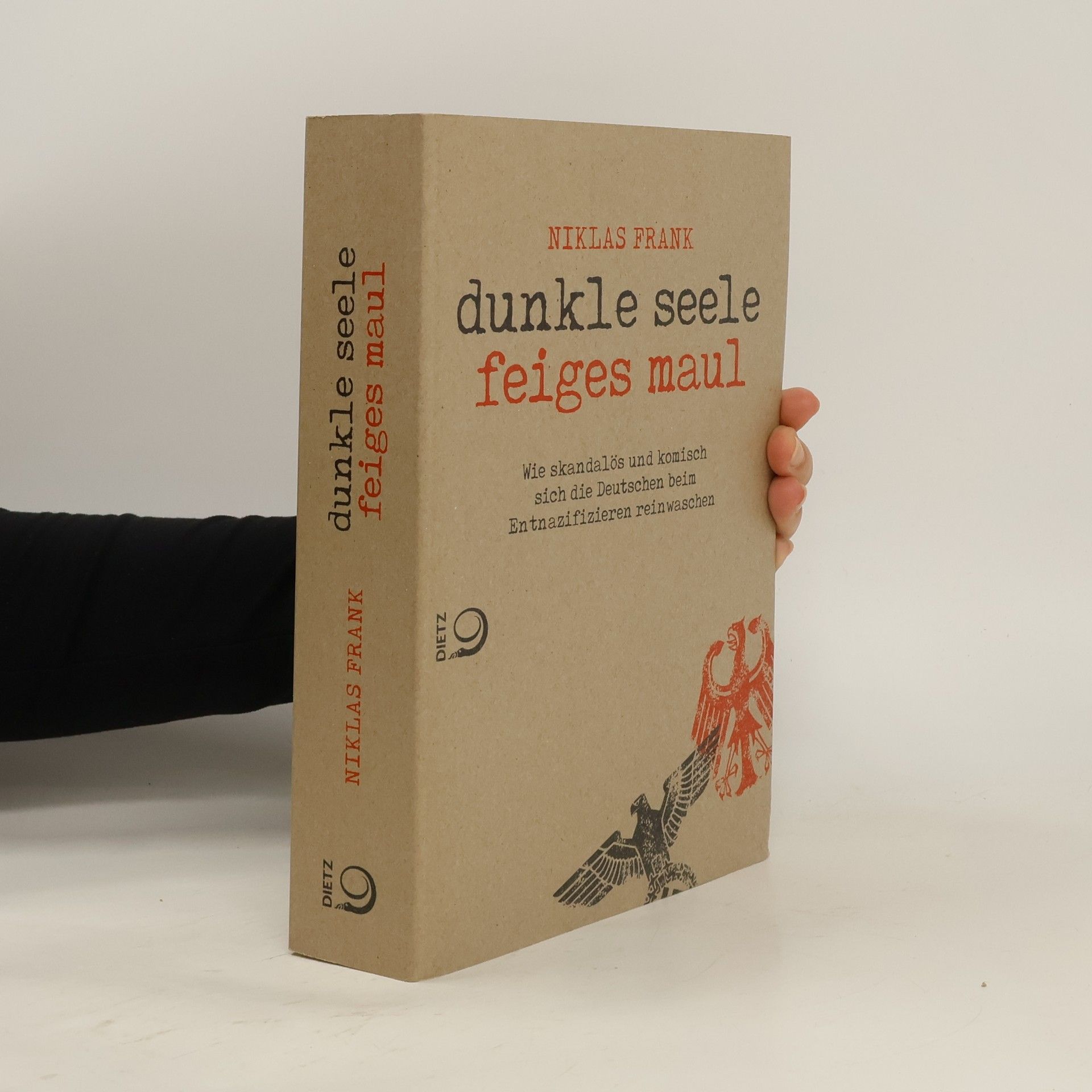 Niklas Frank Dunkle Seele, feiges Maul