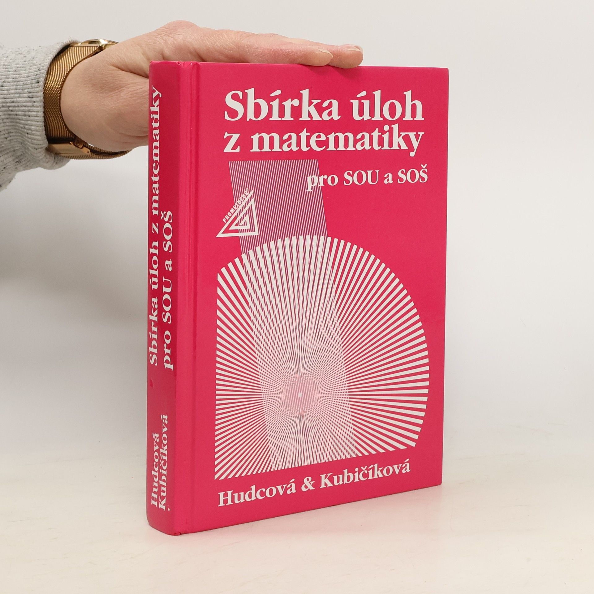 Milada Hudcová Sbírka úloh z matematiky pro SOU a SOŠ