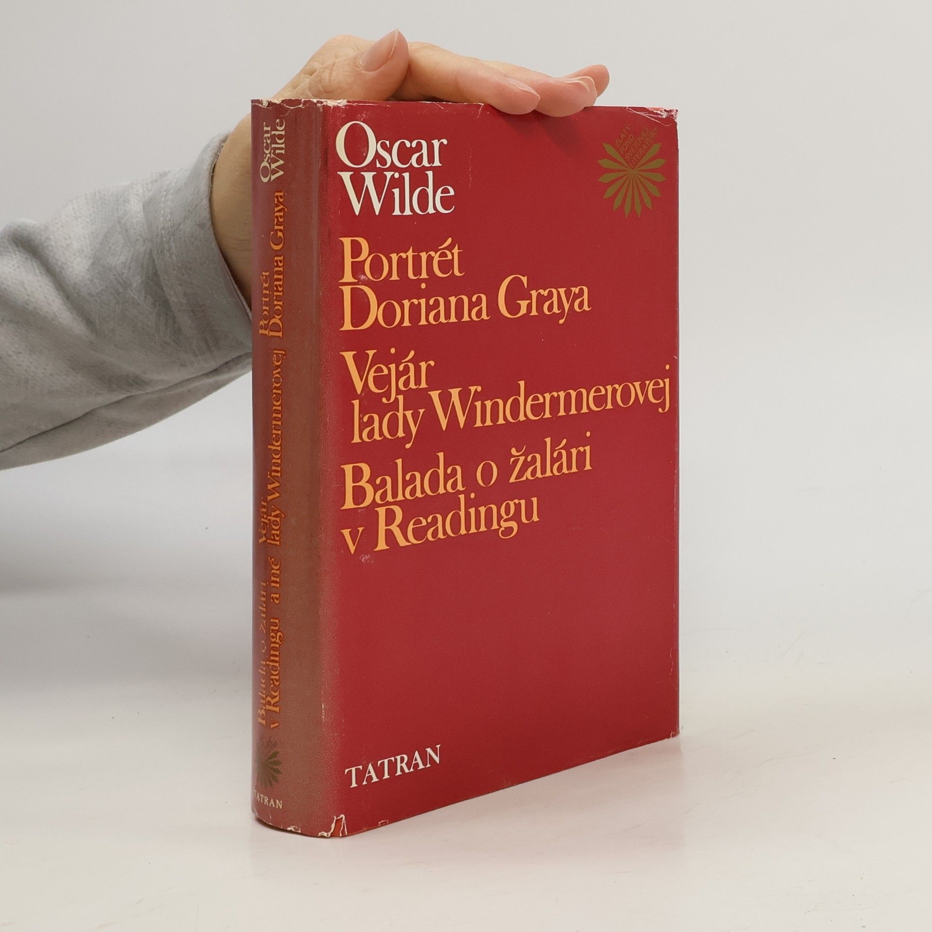 Oscar Wilde Portrét Doriana Graya. Vejár lady Windermerovej. Balada o žalári v Readingu