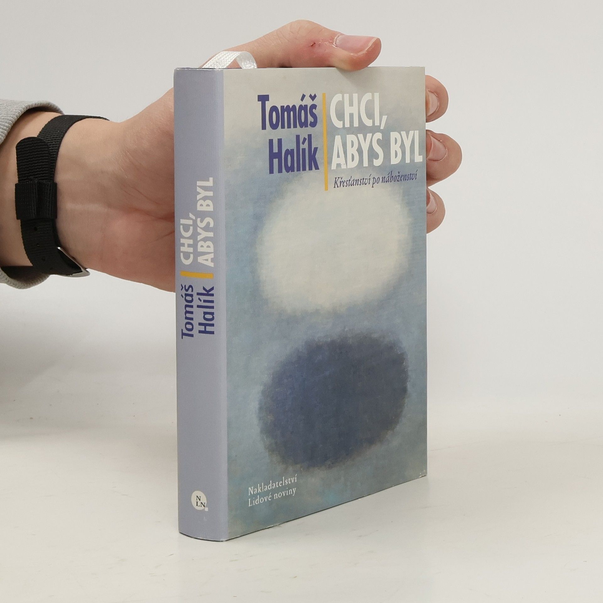 Tomáš Halík Chci, abys byl