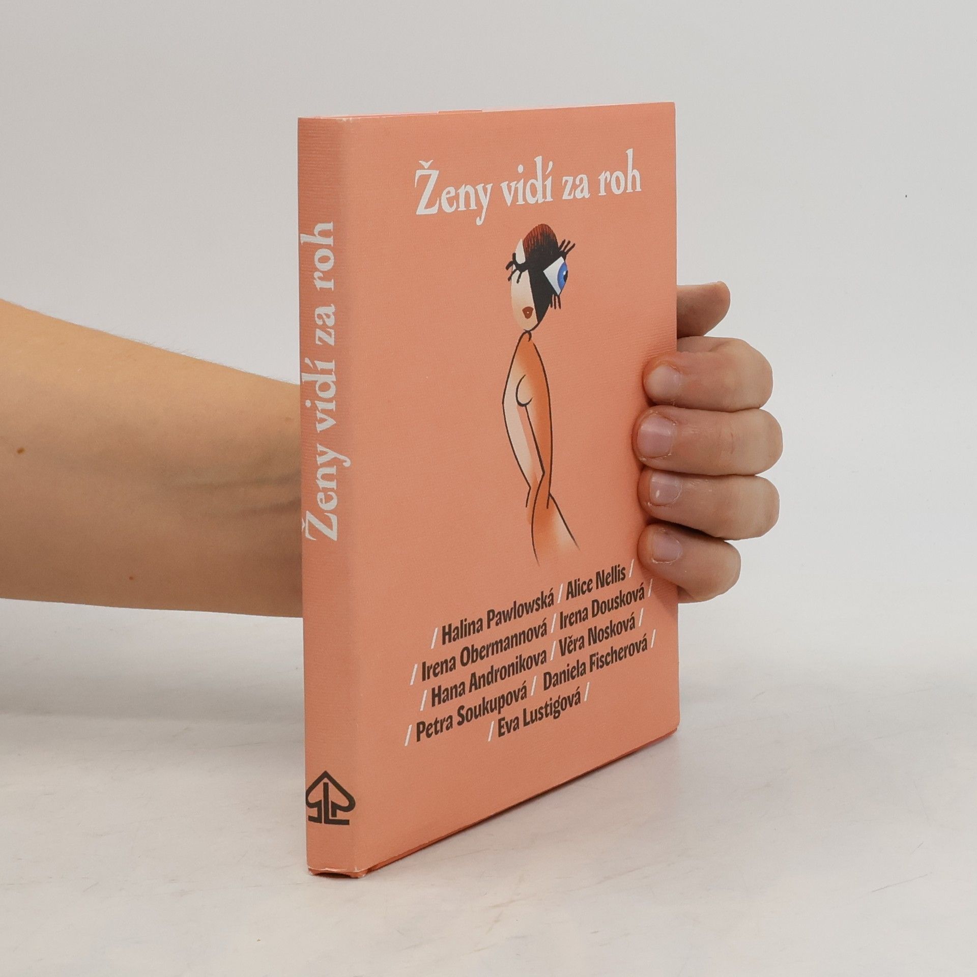 Halina Pawlowská Ženy vidí za roh