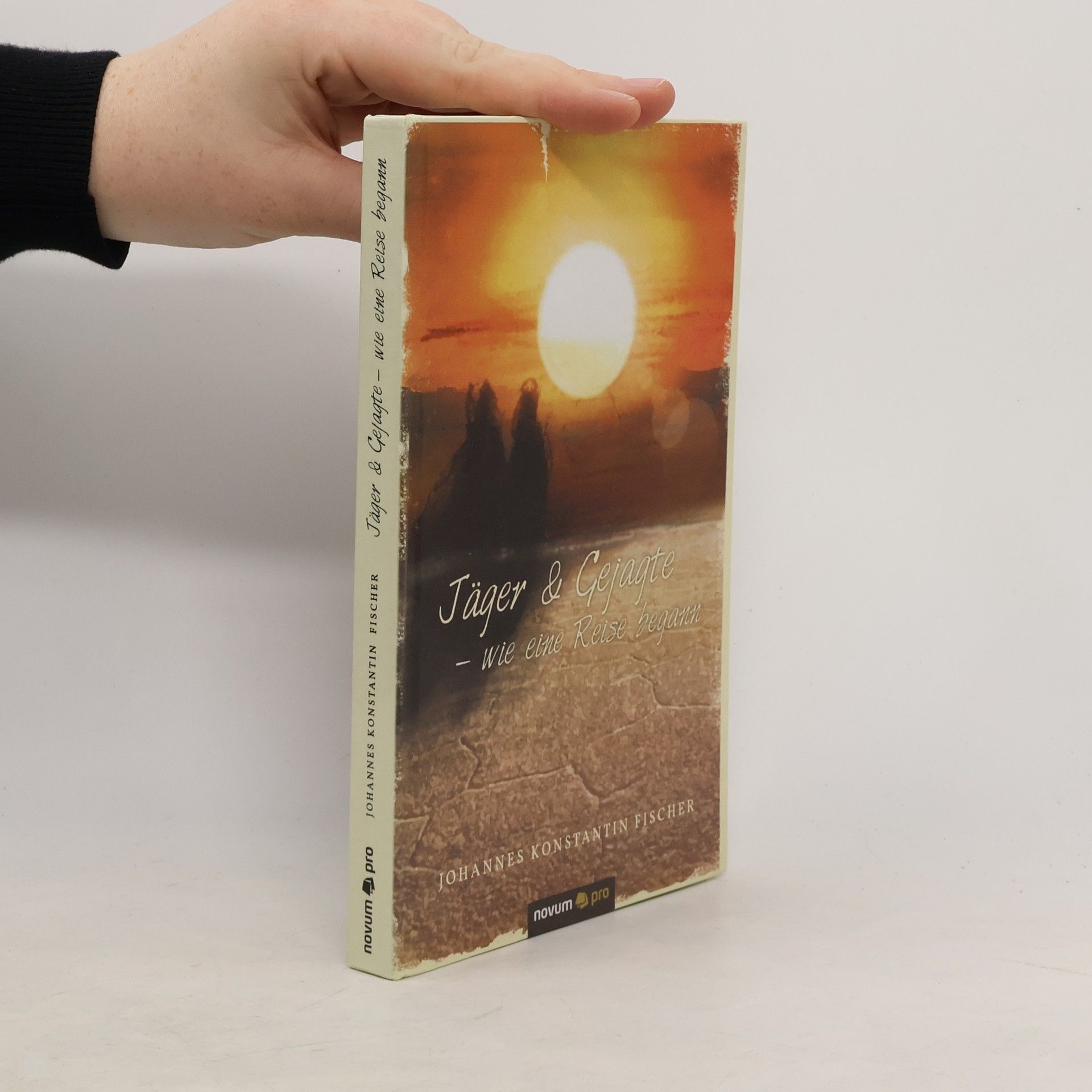 Johannes Konstantin Fischer Jäger und Gejagte
