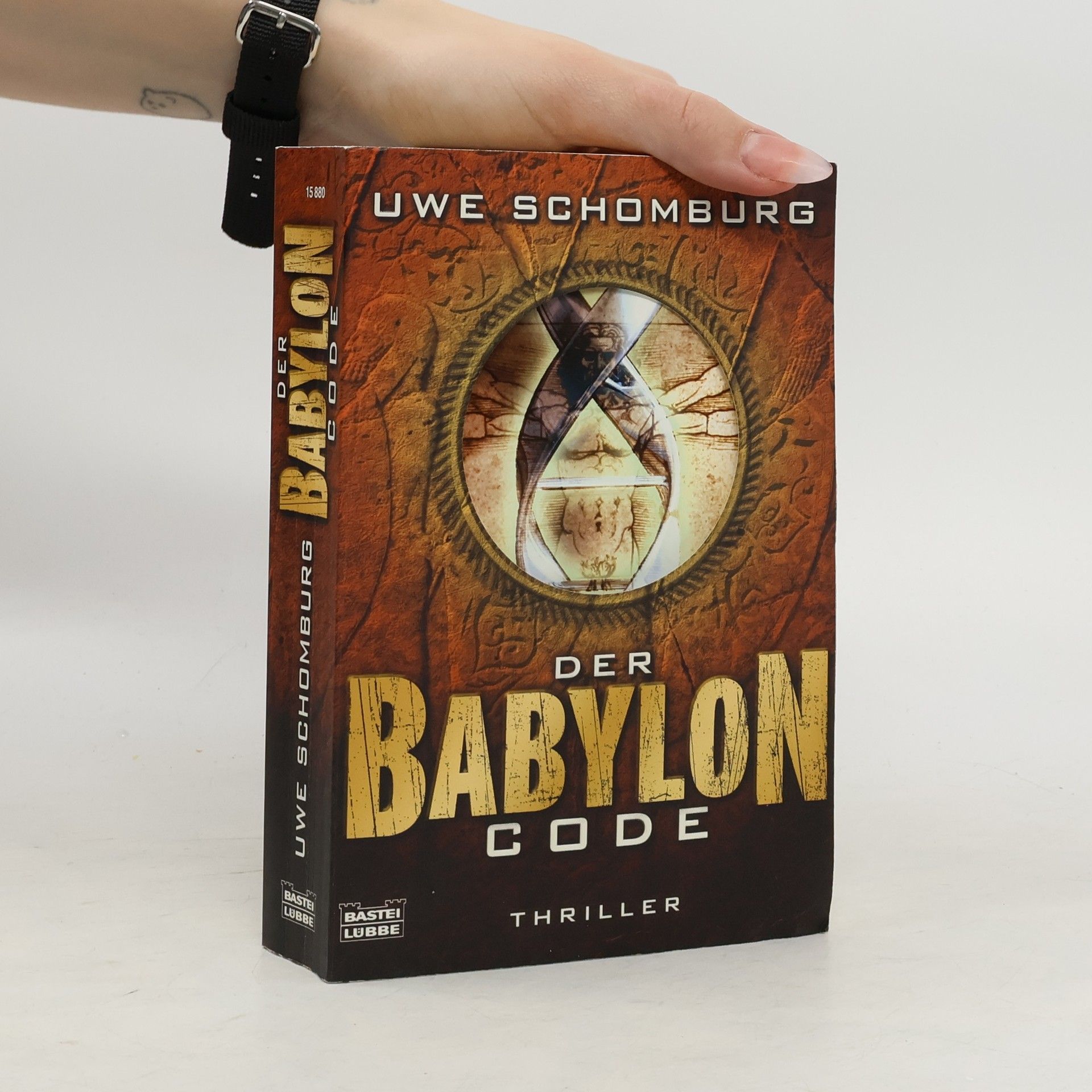Uwe Schomburg Der Babylon Code : Thriller