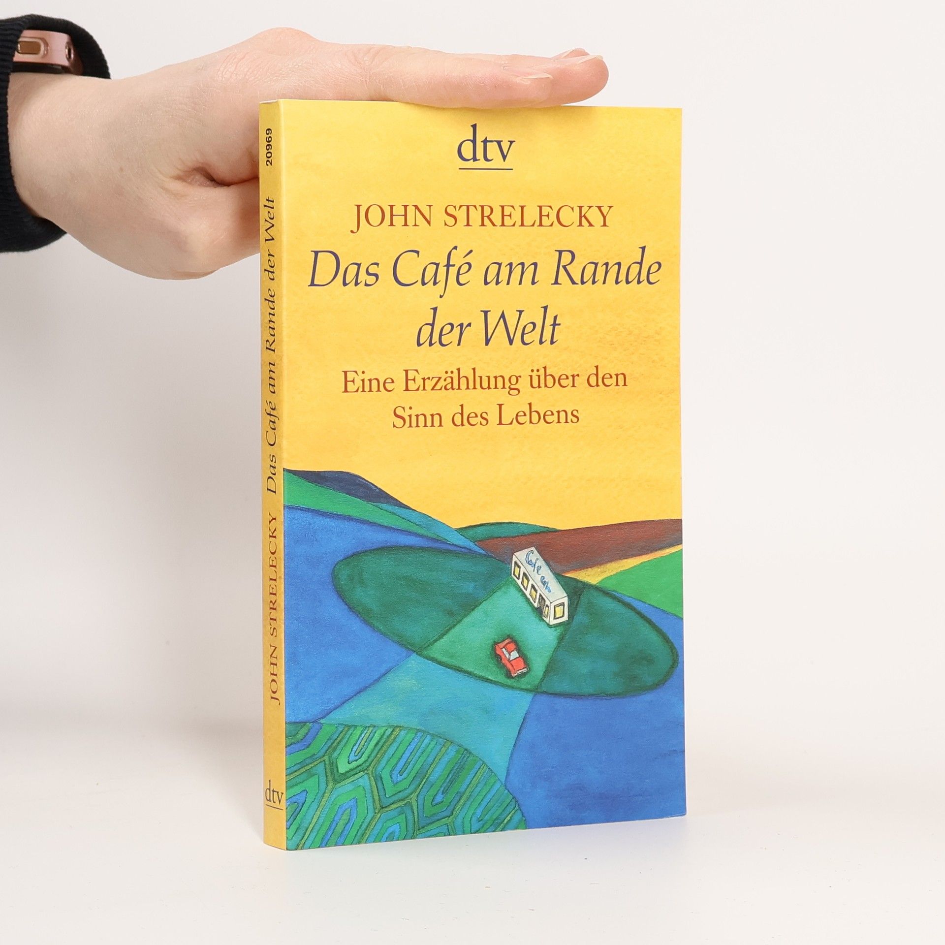 John Strelecky Das Café am Rande der Welt