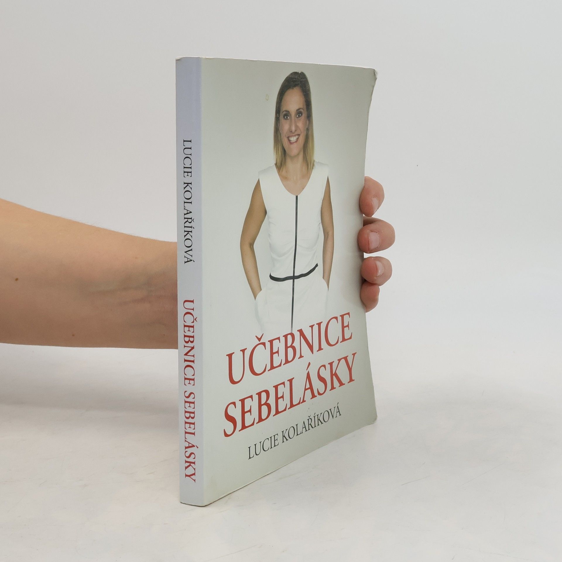 Lucie Kolaříková Učebnice sebelásky