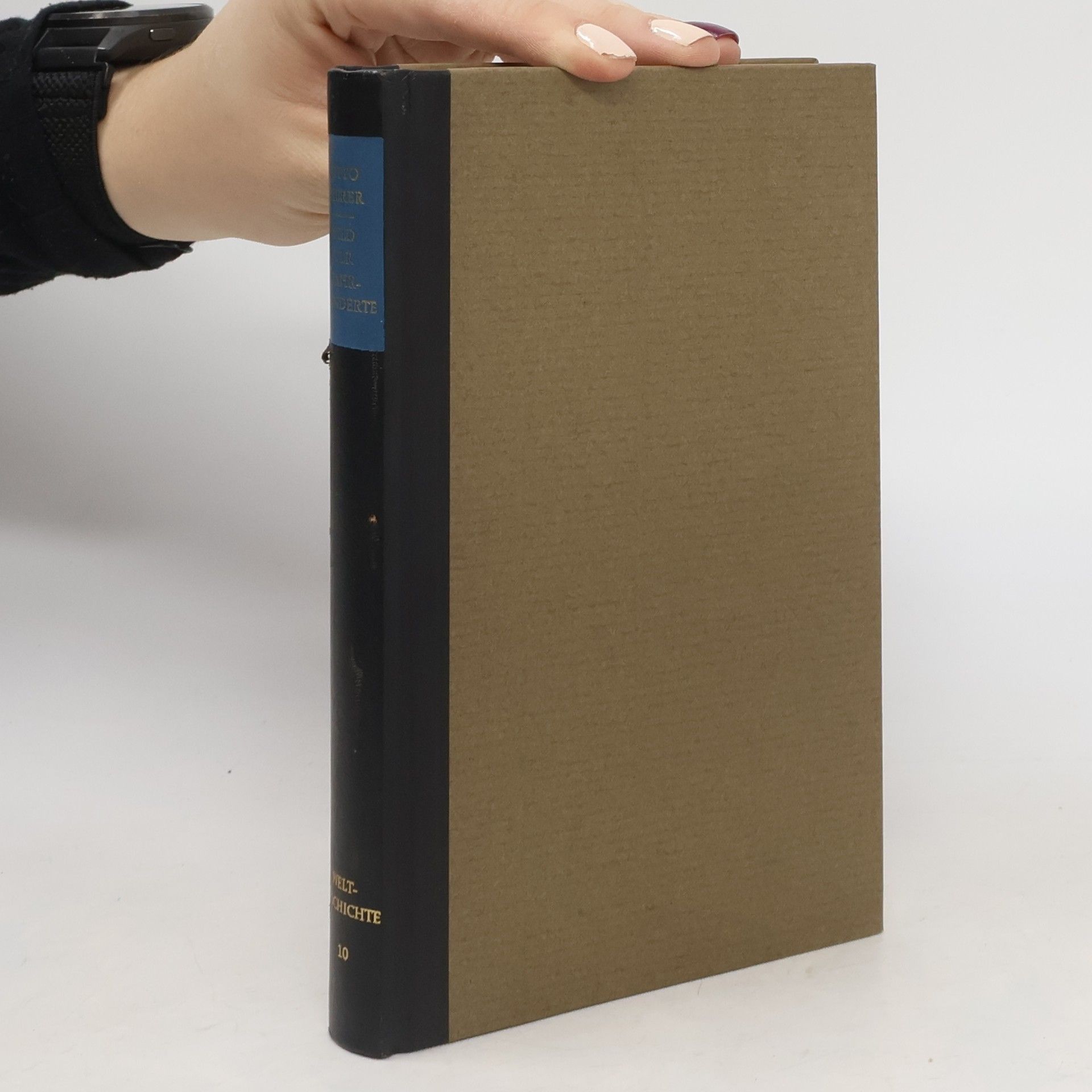 Otto Zierer Bild der Jahrhunderte. Zehntes Buch