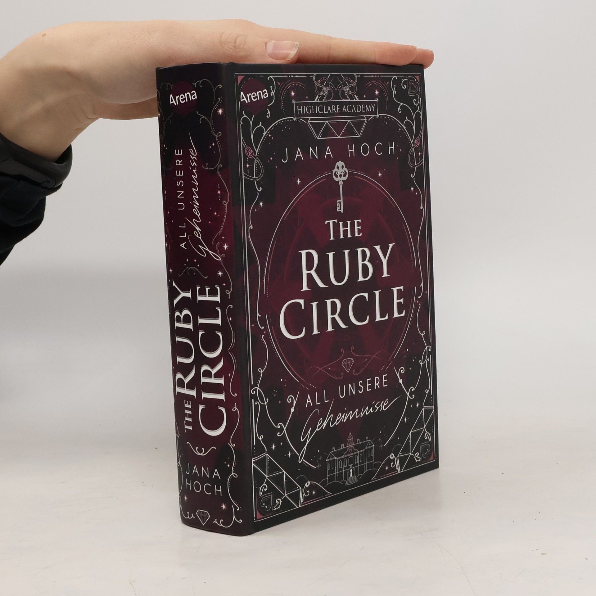 Jana Hoch The Ruby Circle (1). All unsere Geheimnisse