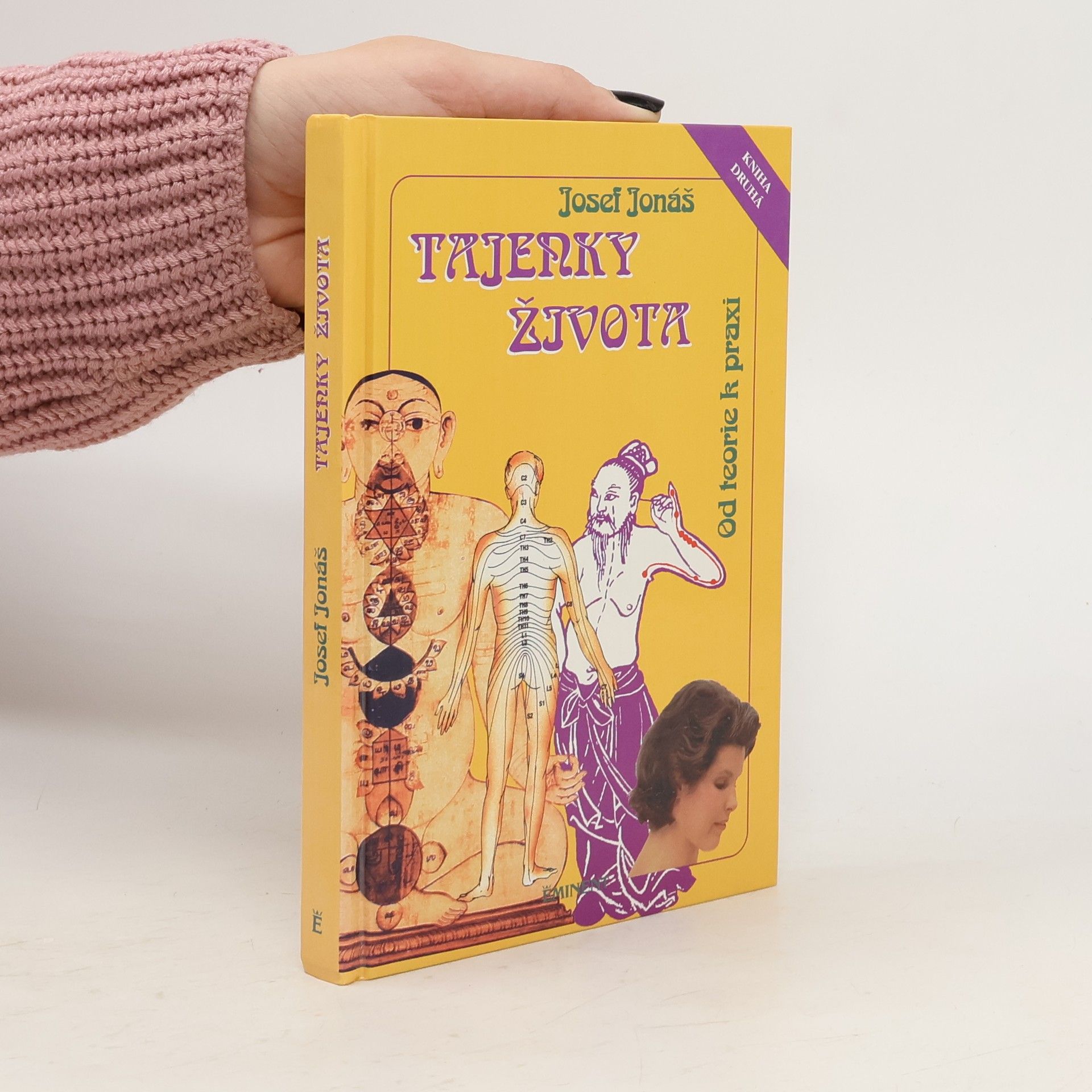 Josef Jonáš Tajenky života II. Od teorie k praxi