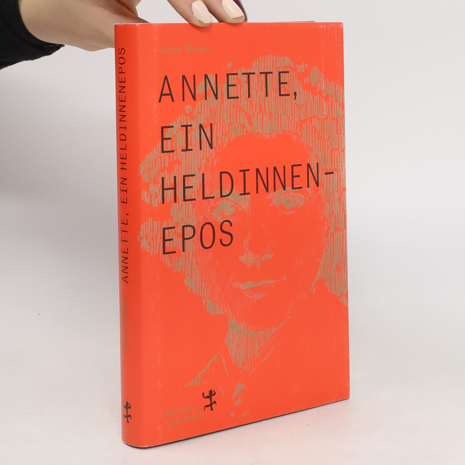 Anne Weber Annette, ein Heldinnenepos